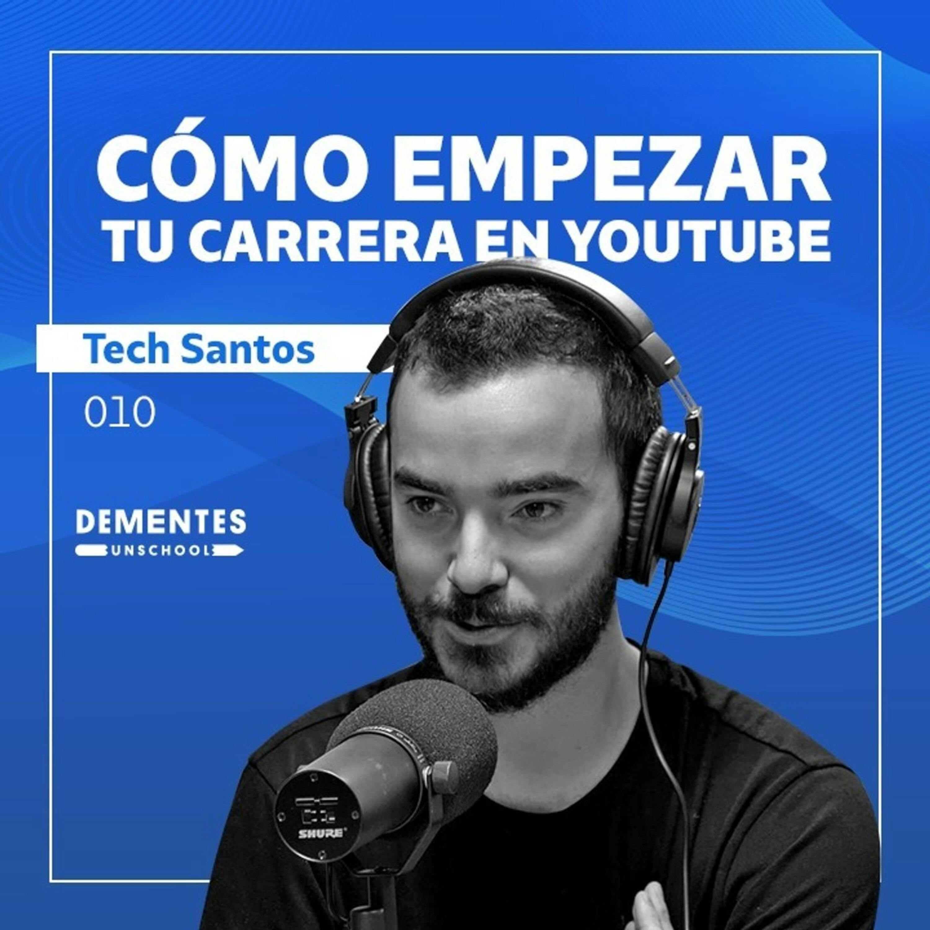 Cómo empezar tu carrera en Youtube | Tech Santos | UNSCHOOL 010