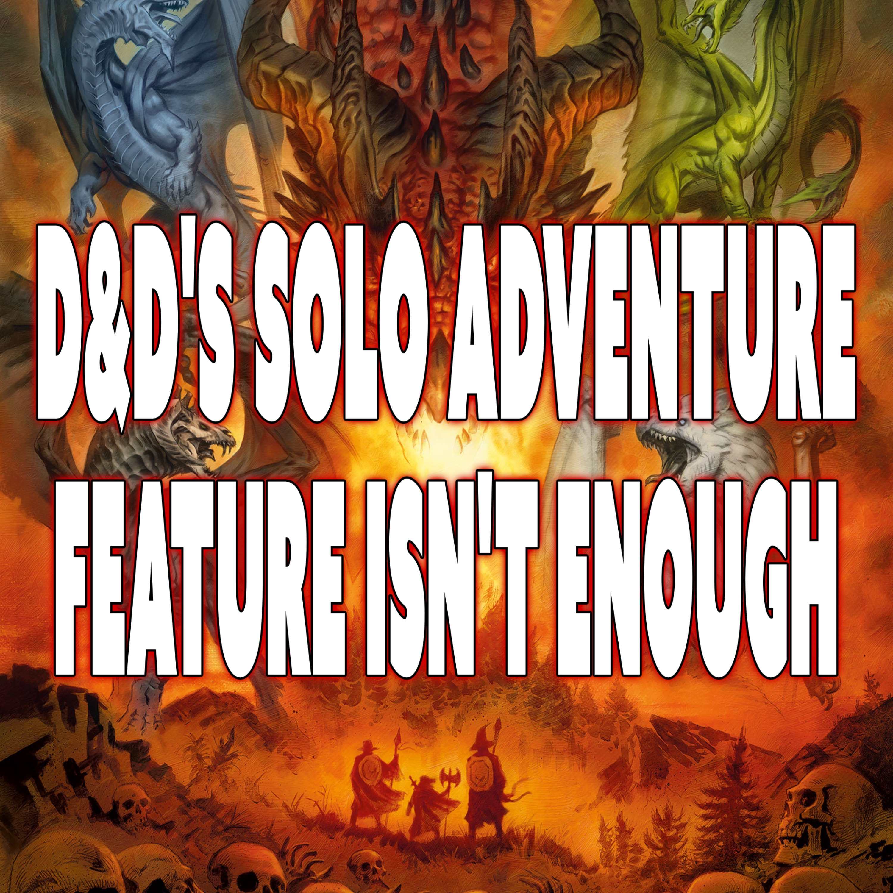 D&D's Solo Adventure Feature Isn't Enough episode artwork