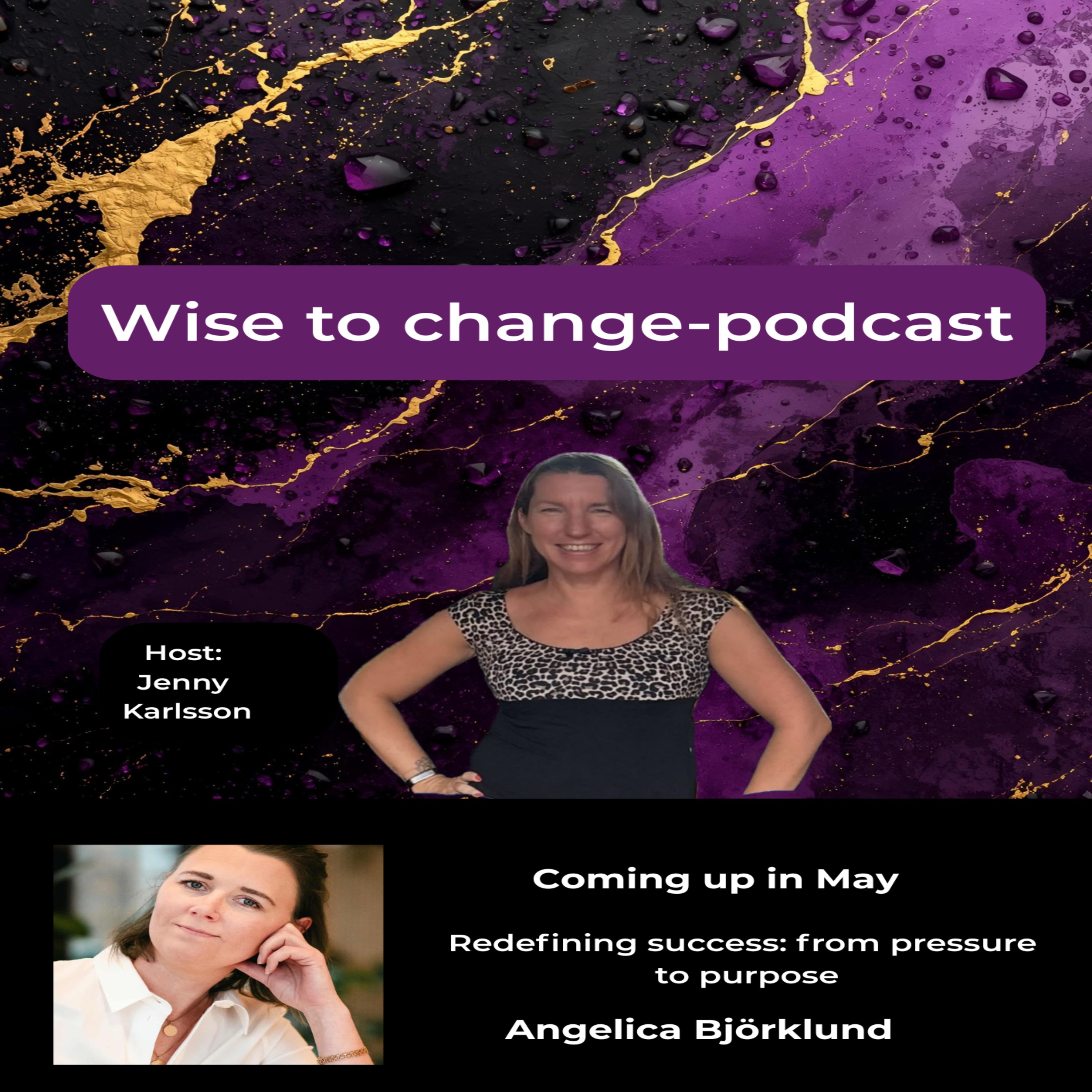 7. Redefining Success: from Pressure to Purpose. Guest: Angelica Björklund episode artwork