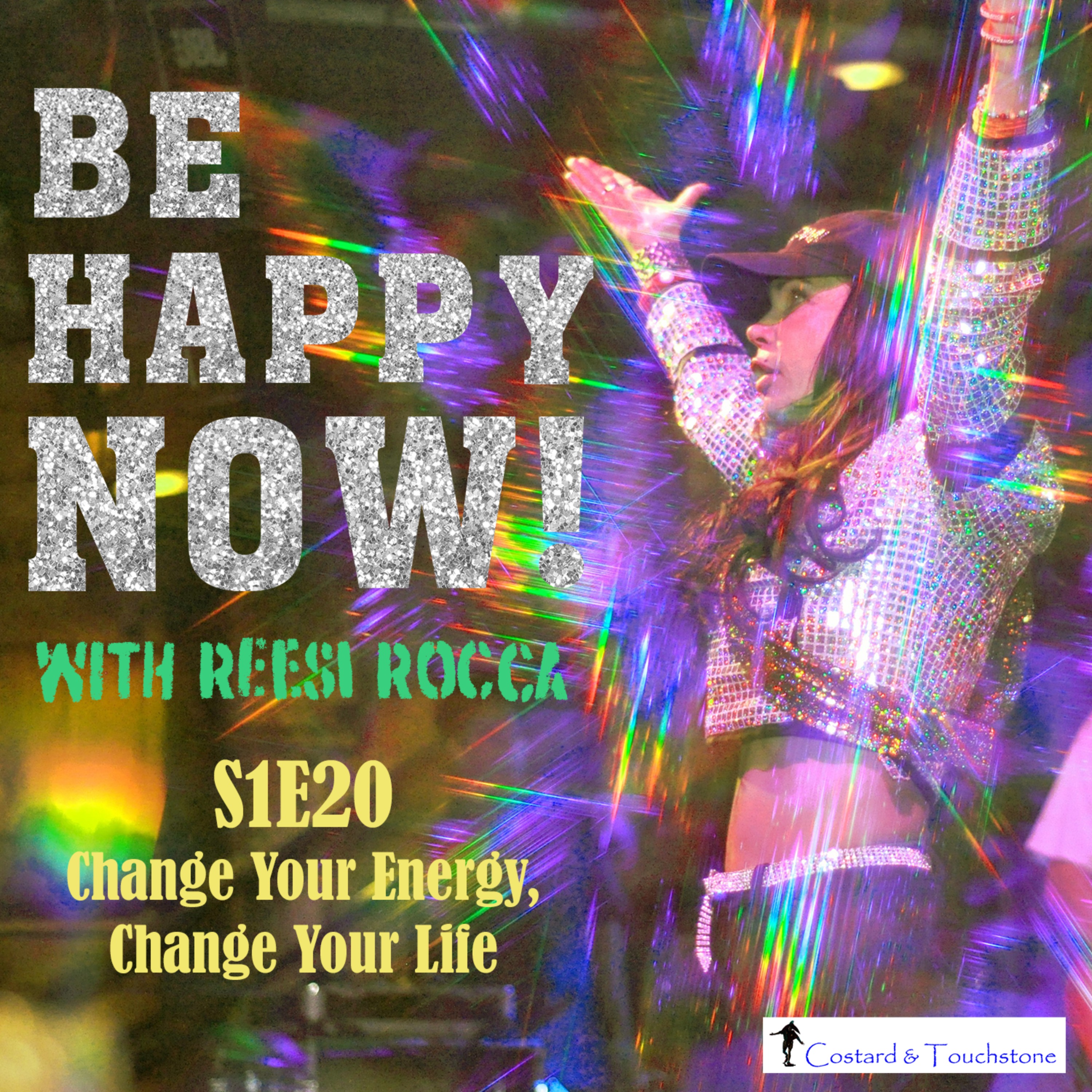 S1E20 Change Your Energy, Change Your Life episode artwork