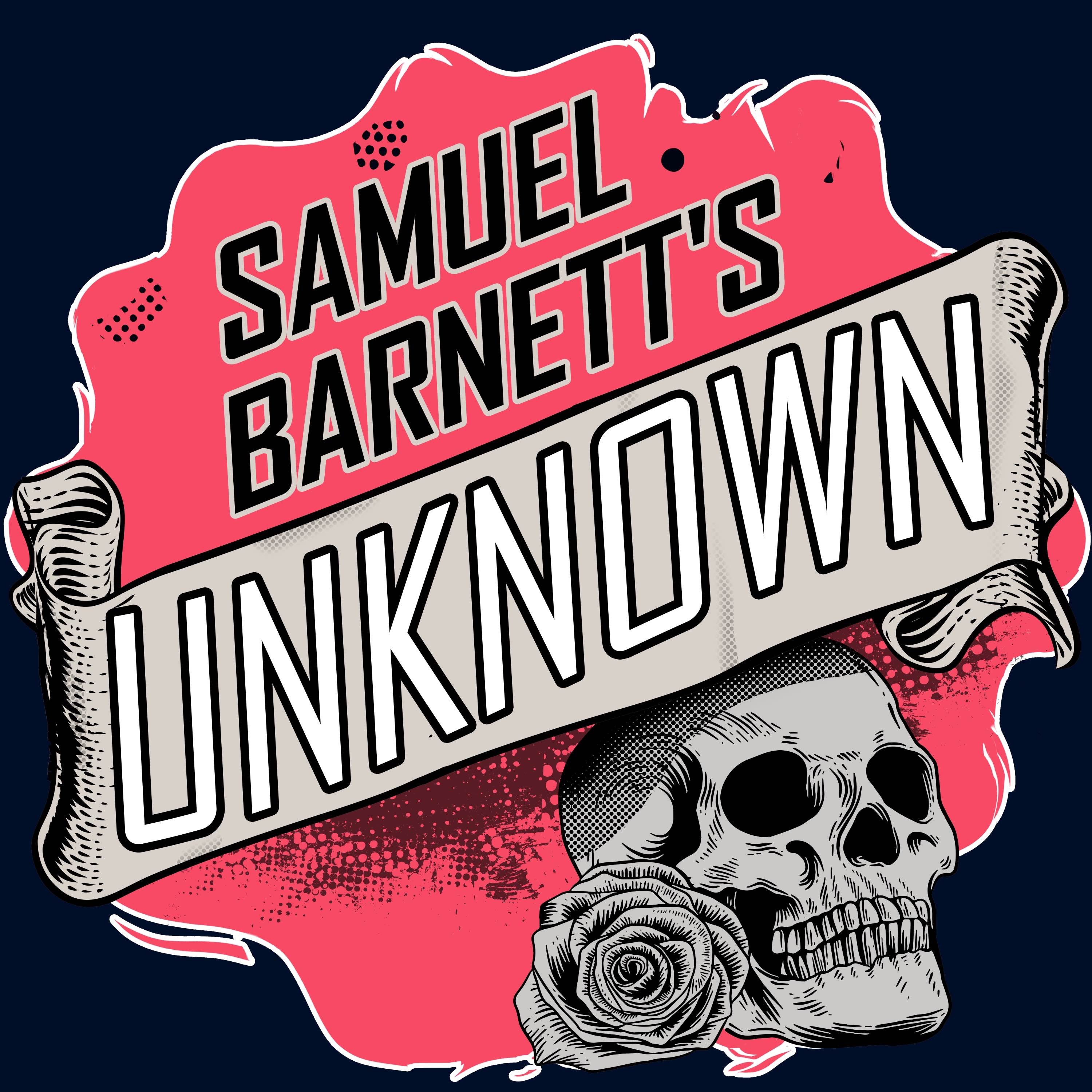 Samuel Barnett\'s Unknown
