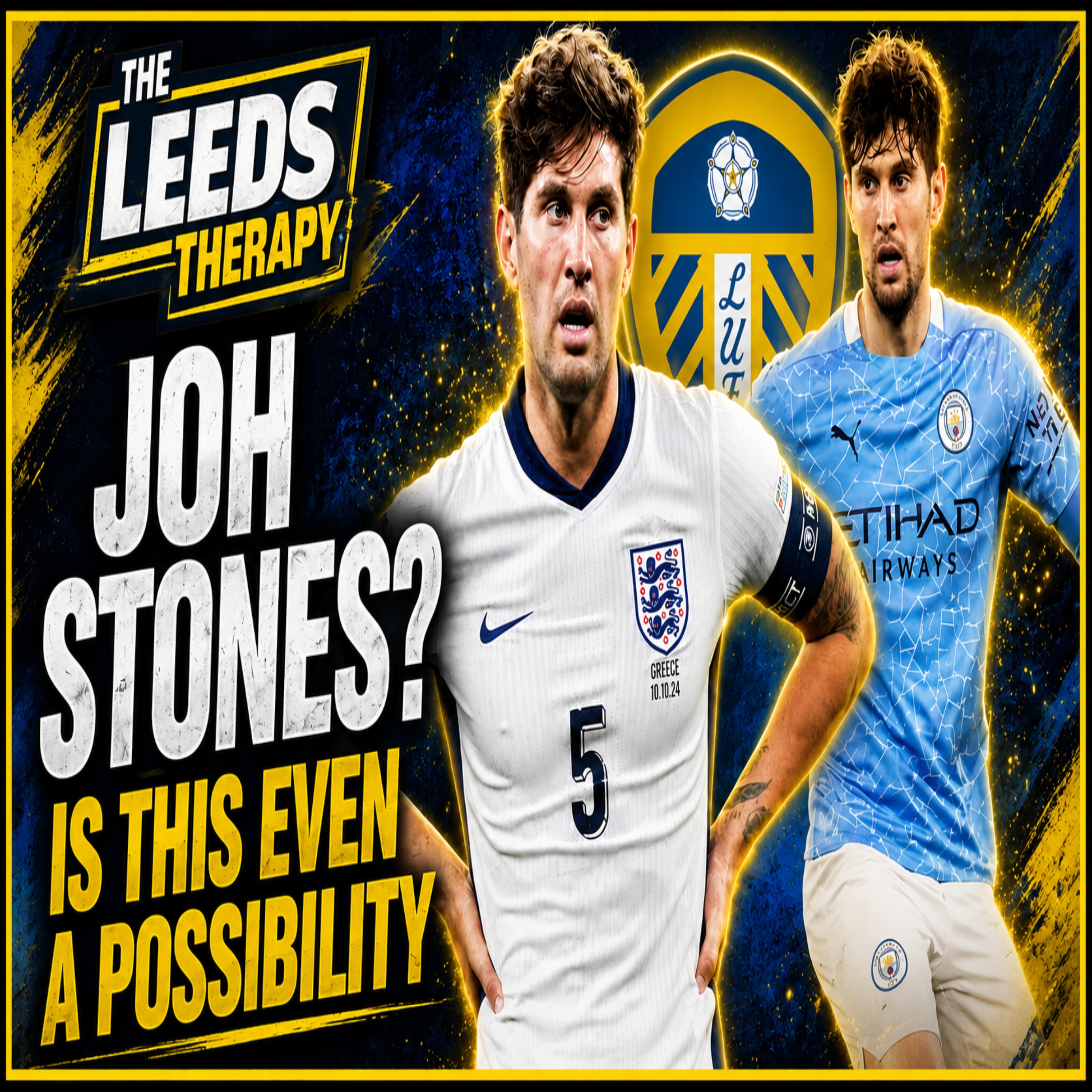 Leeds United Transfers John Stones WHAT IF episode artwork