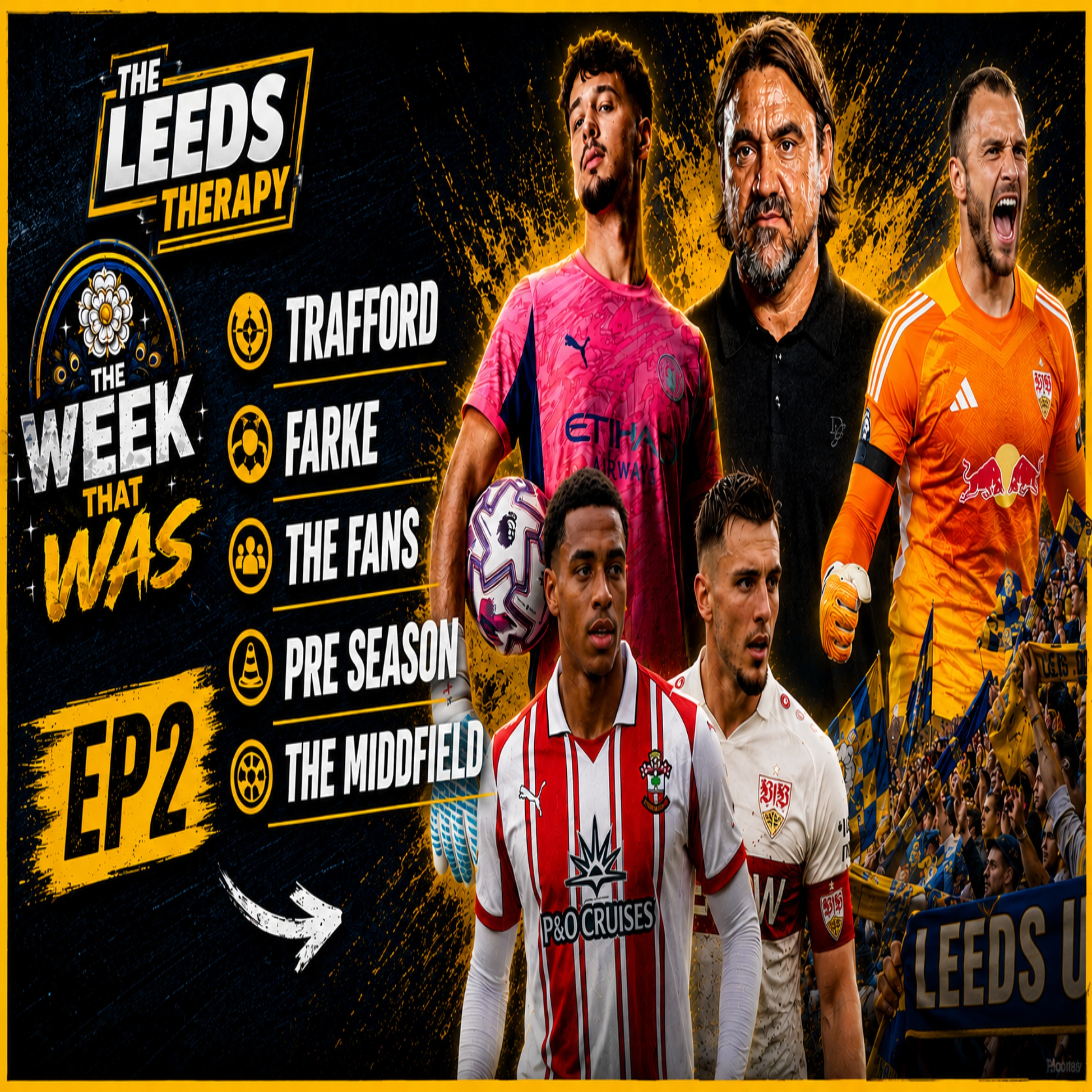⚽Leeds United - The Week That Was EP2 Trafford Farke the Fans and the middfield⚽ episode artwork