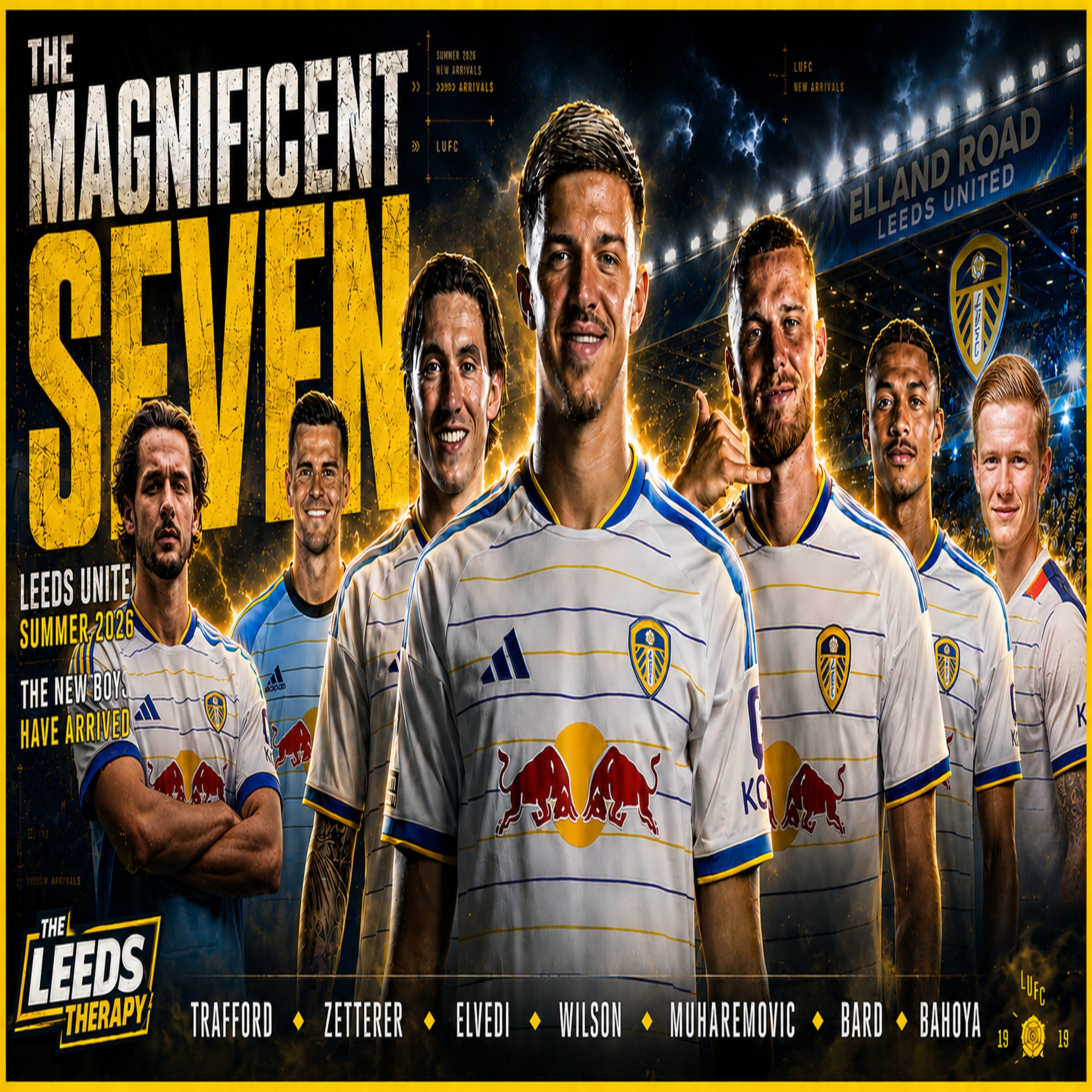 🚨The Magnificent 7 🚨Leeds United's £130m Summer Transfer Rebuild!🚨 episode artwork
