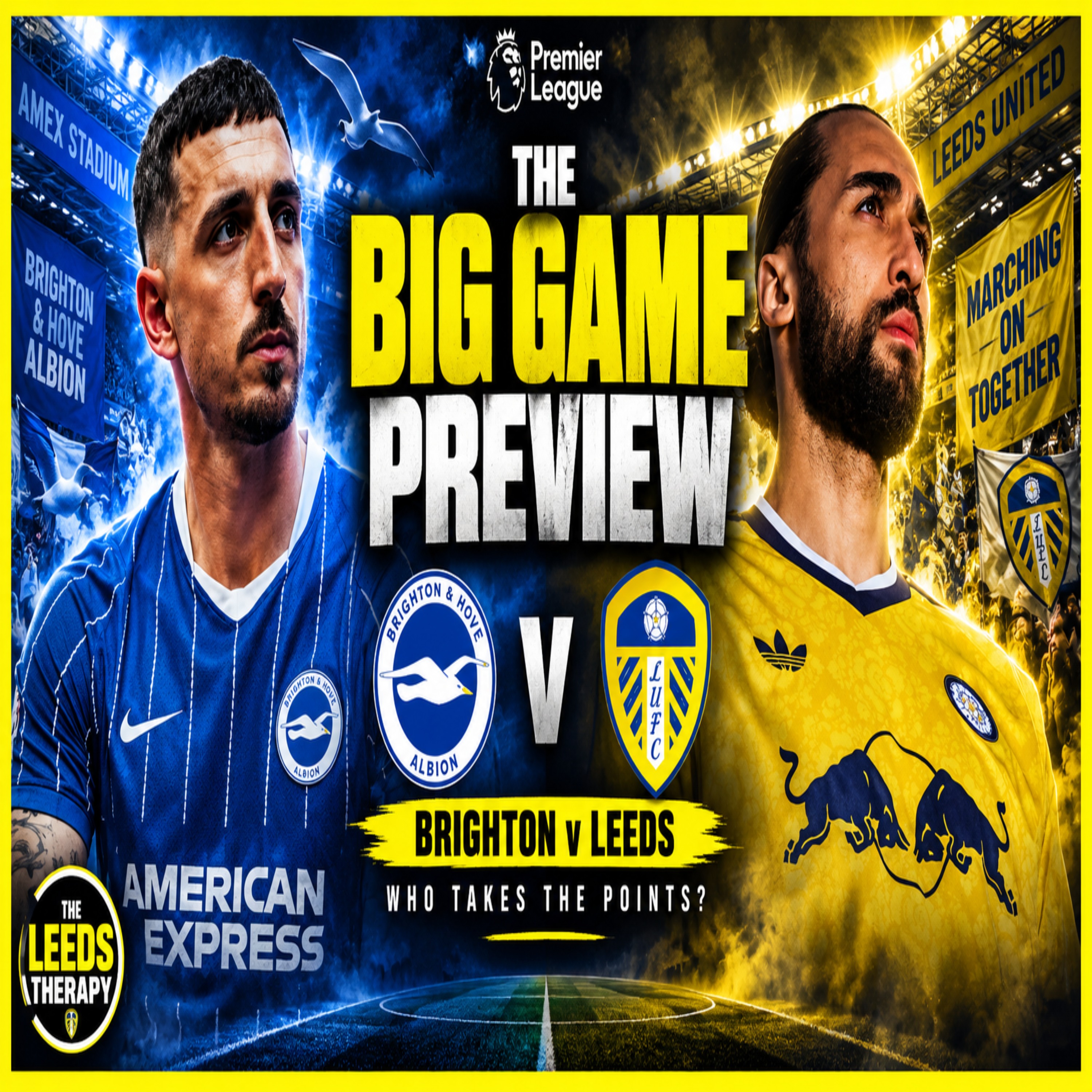 🚨Birghton v Leeds United🚨 Farkes BIGGEST test yet? Big Game Preview🚨 episode artwork