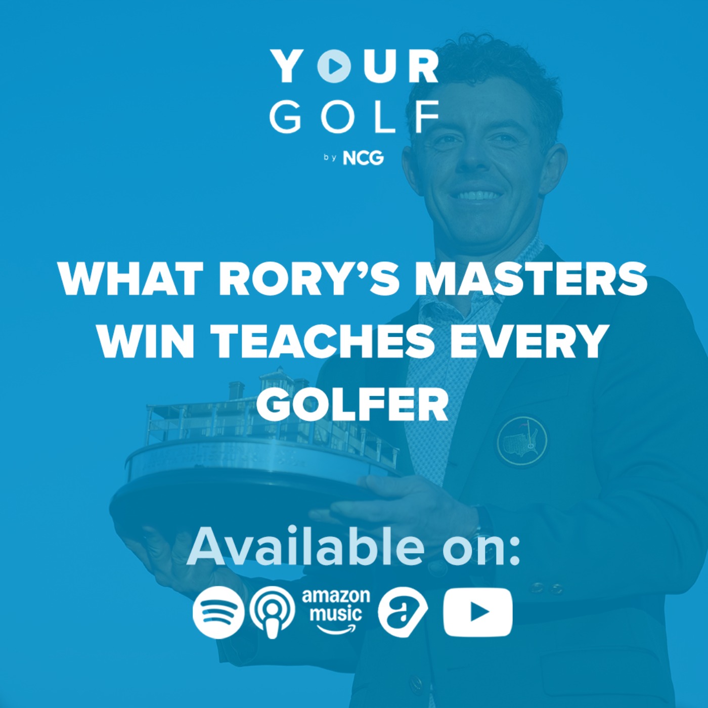 What Rory’s Masters Win Teaches Every Golfer episode artwork