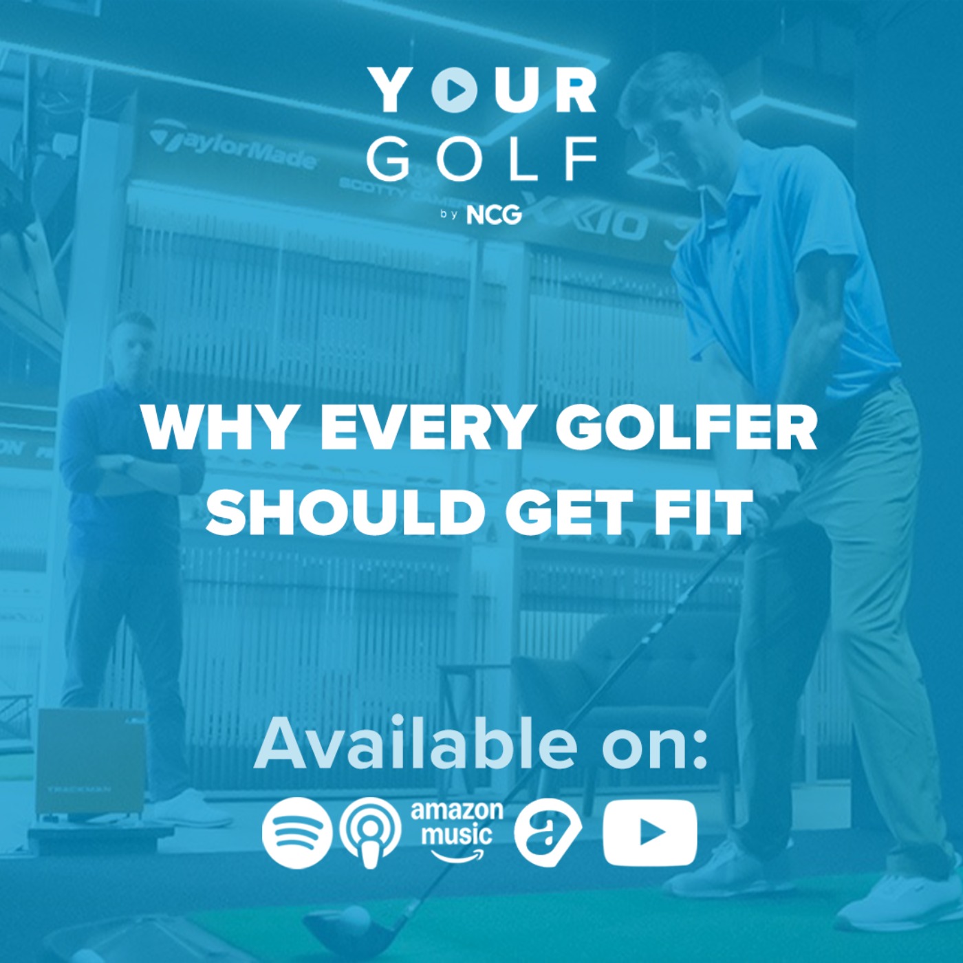 Why Every Golfer Should Get Fit episode artwork