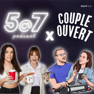 #50 FINALE SAISON 2 : 5@7 X Couple Ouvert - Nos Patterns Amoureux episode artwork