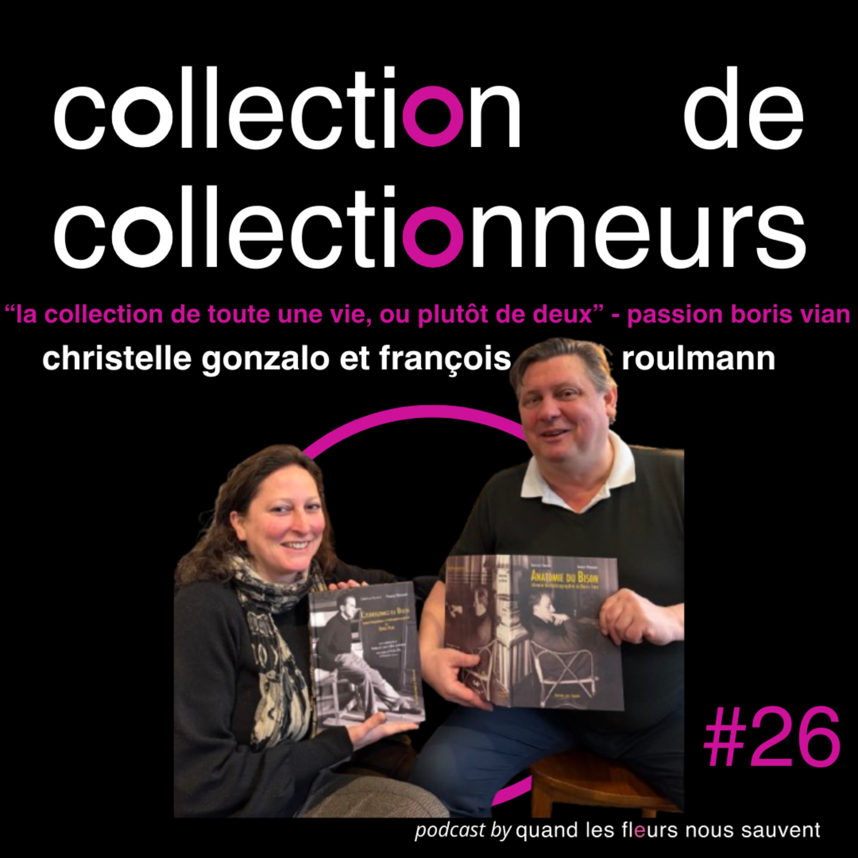 christelle gonzalo et françois roulmann - libraires collectionneurs de boris vian episode artwork