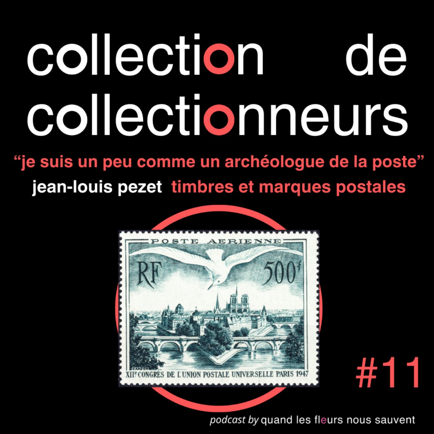 jean-louis pezet - collectionneur de timbres et marques postales : « je suis un peu comme un archéologue de la poste »