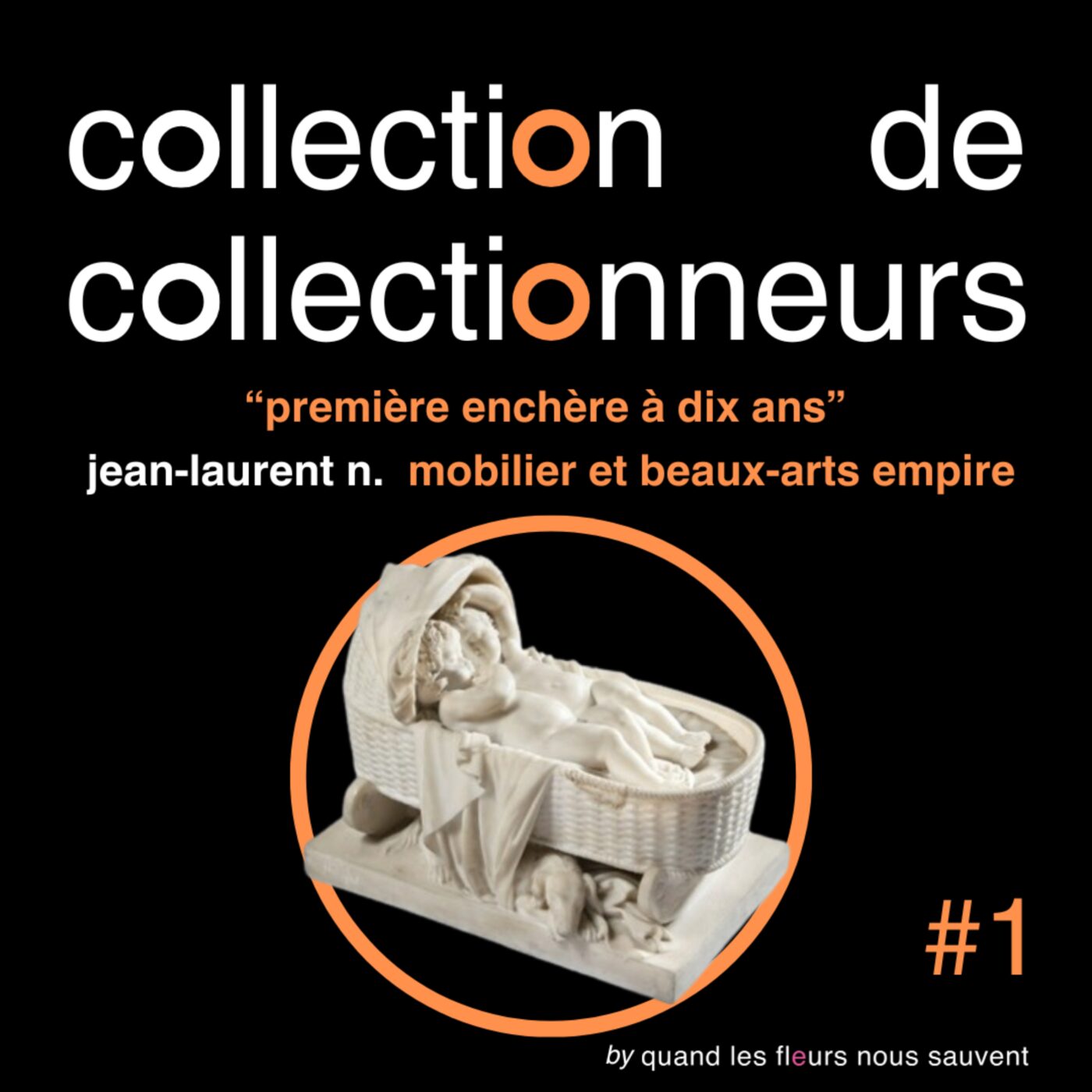 jean-laurent n. - collectionneur de mobilier et beaux-arts empire : « première enchère à dix ans » episode artwork