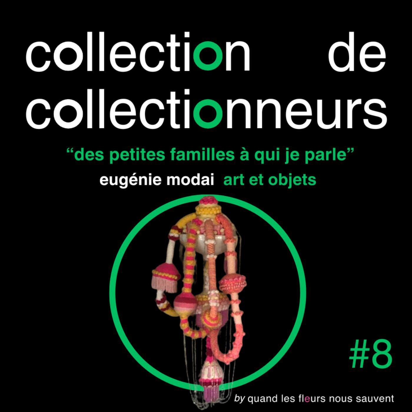 eugénie modai - collectionneuse d'art et d'objets : « des petites familles à qui je parle »