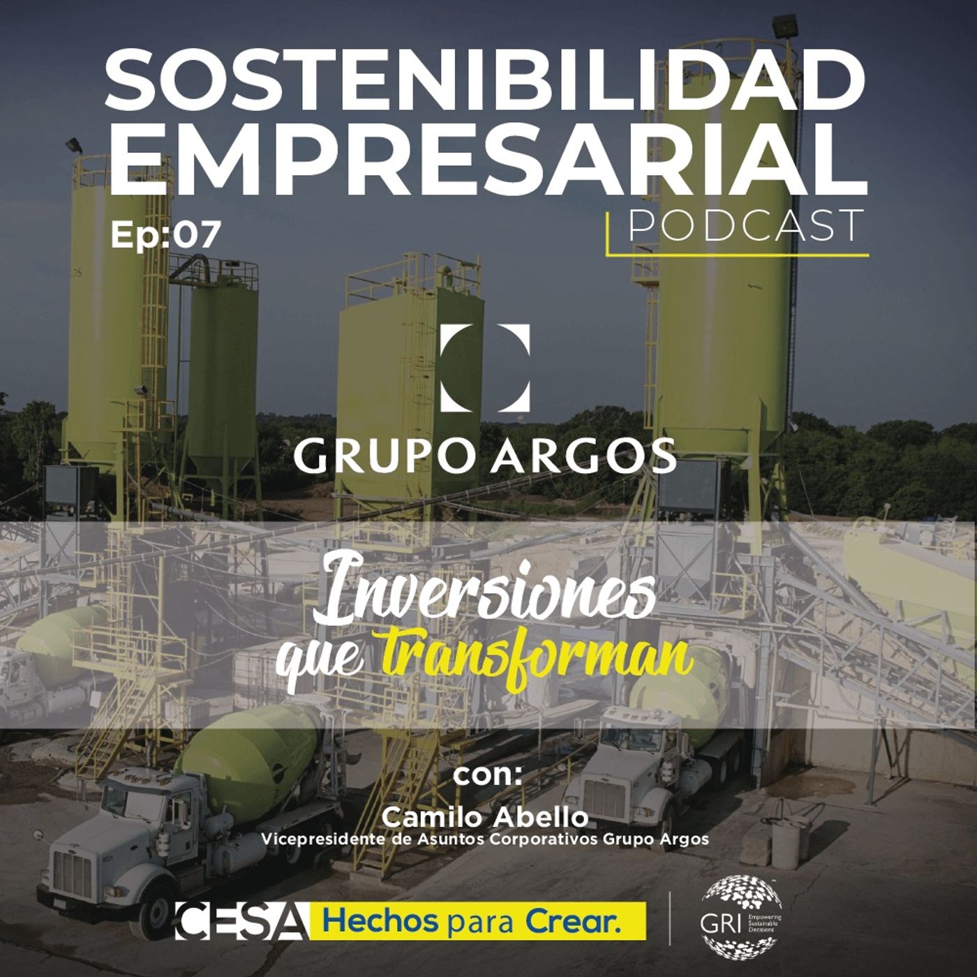 EP 04: Inversiones que transforman - Caso Argos
