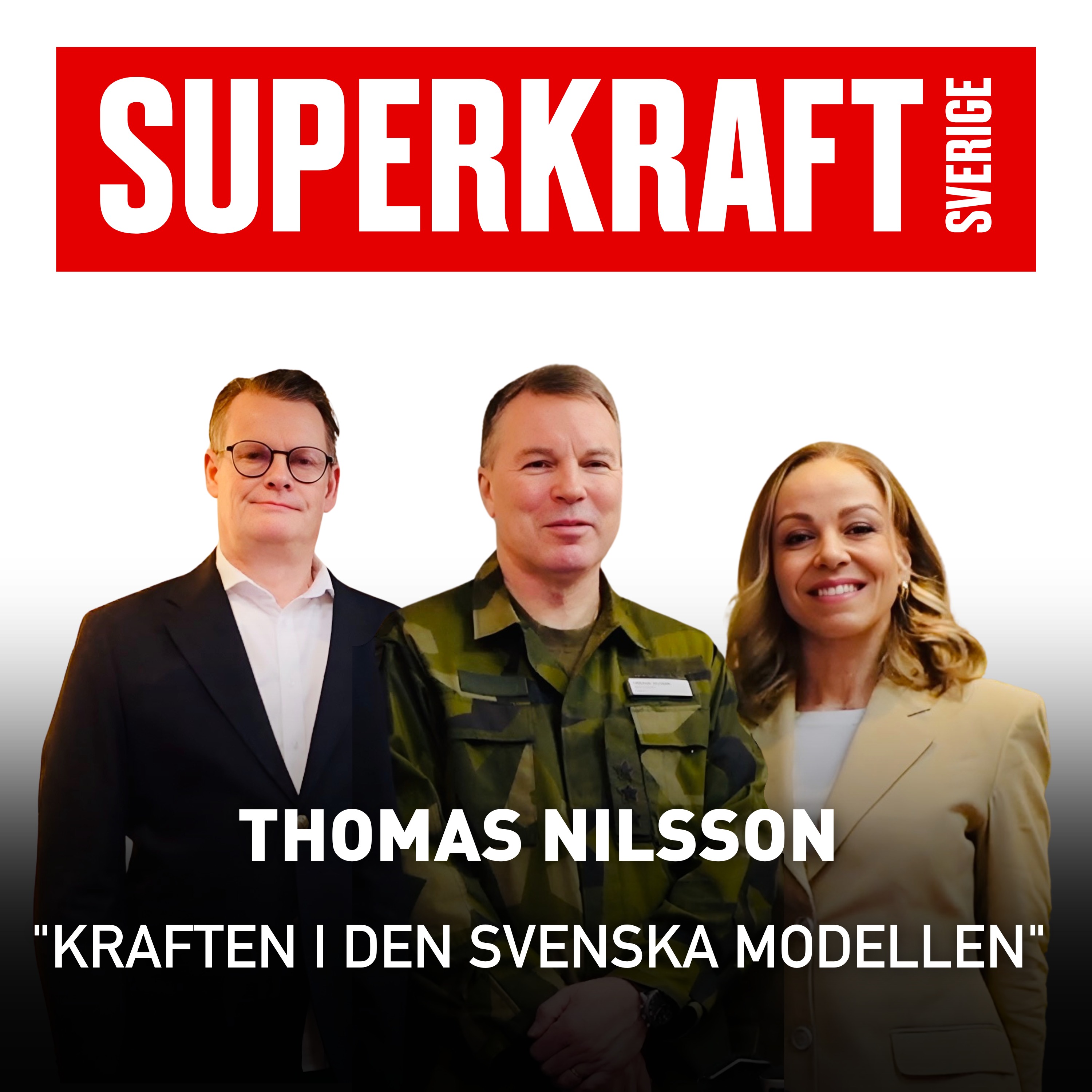 #10 Thomas Nilsson – Kraften i den svenska modellen