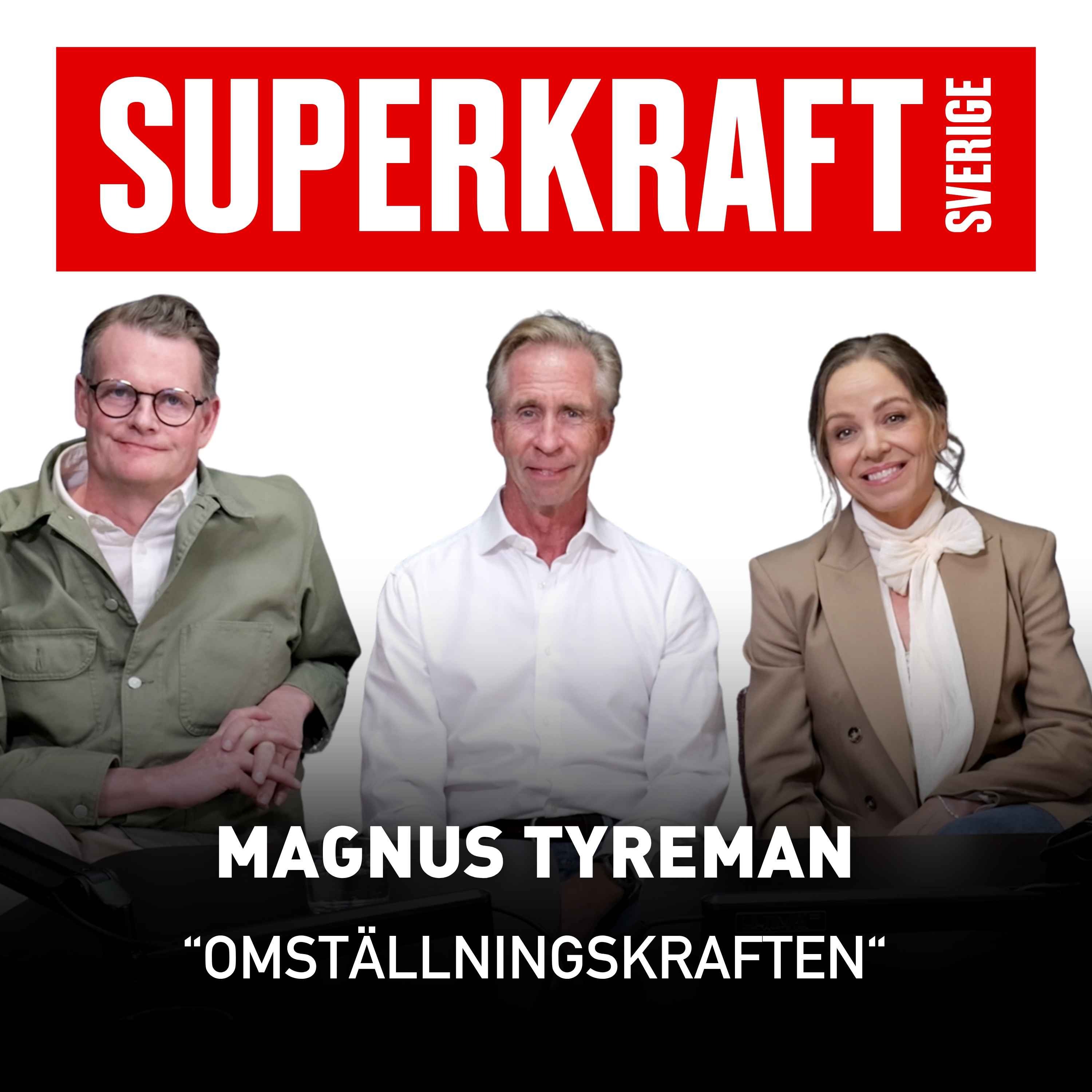 #22 Magnus Tyreman – Omställningskraften episode artwork
