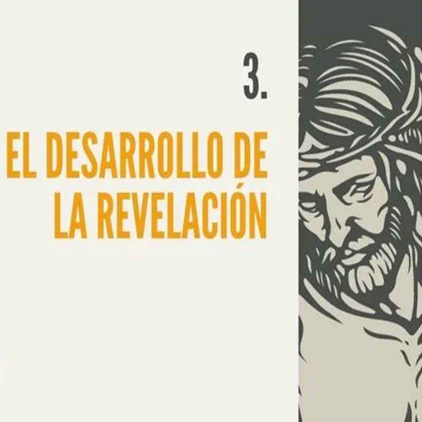 03.- El desarrollo de la Revelación episode artwork