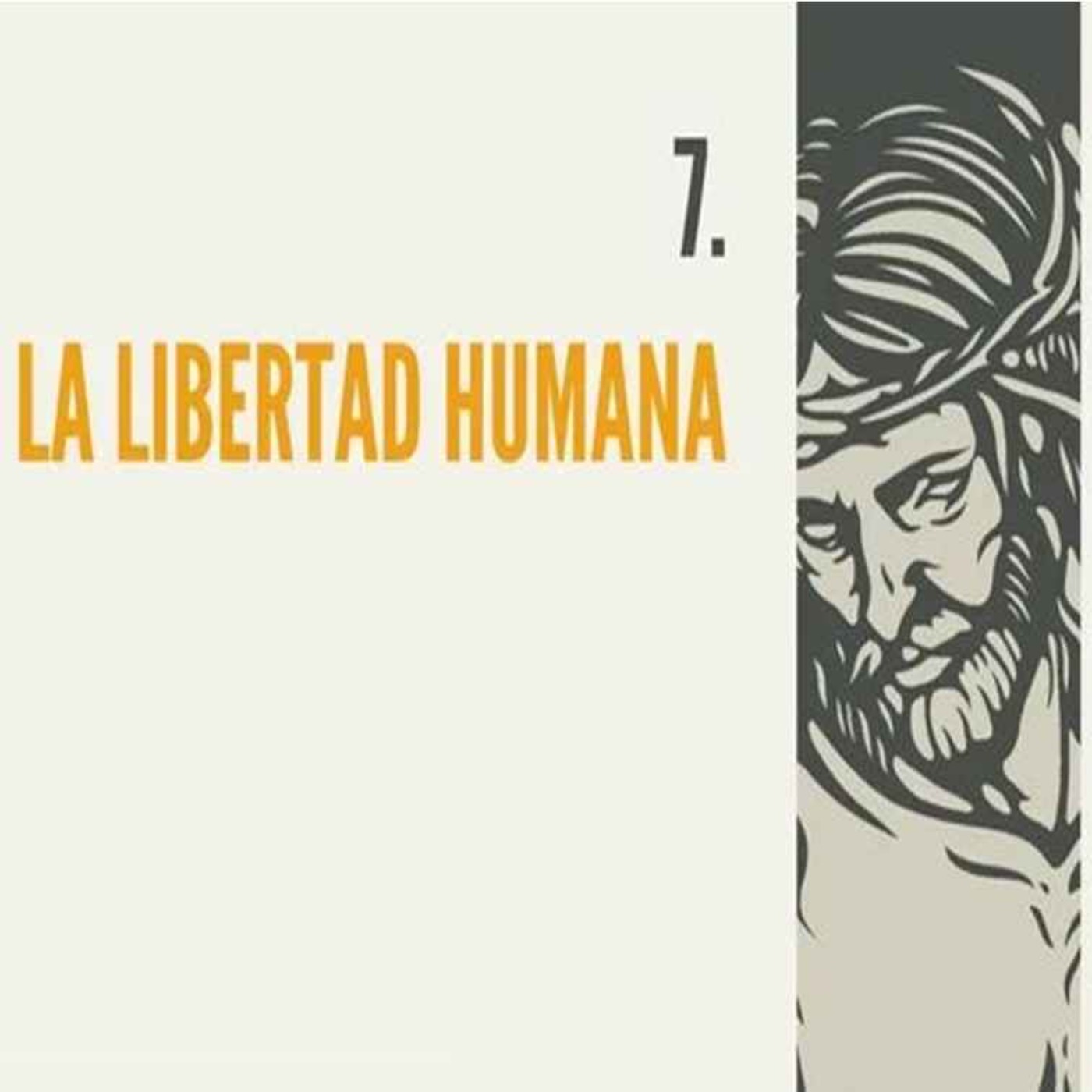 07.- La libertad humana episode artwork