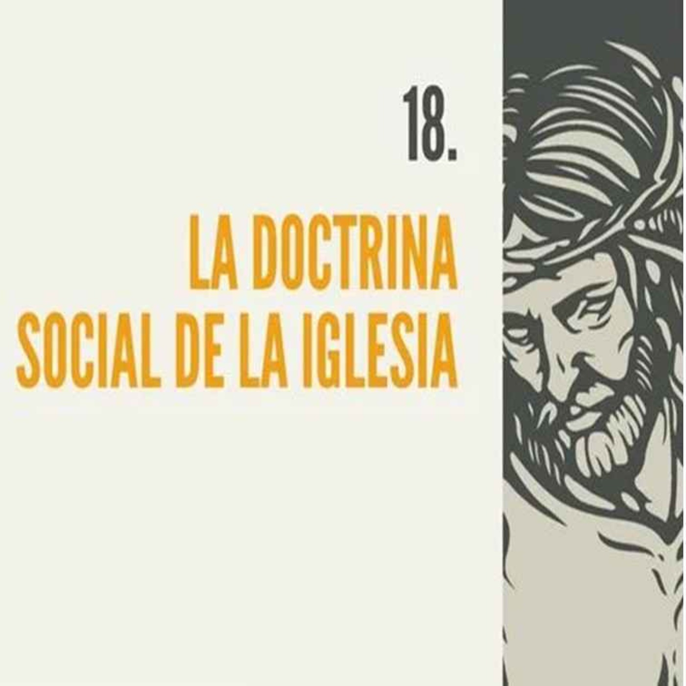 18.- La Doctrina Social de la Iglesia episode artwork