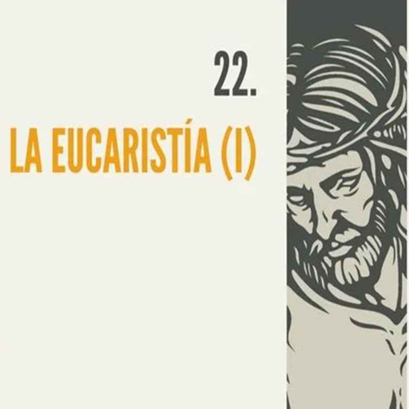 22.- La Eucaristía (I) episode artwork