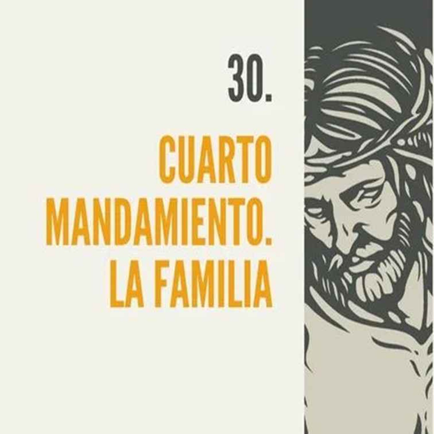 30.-  Cuarto mandamiento. La familia episode artwork