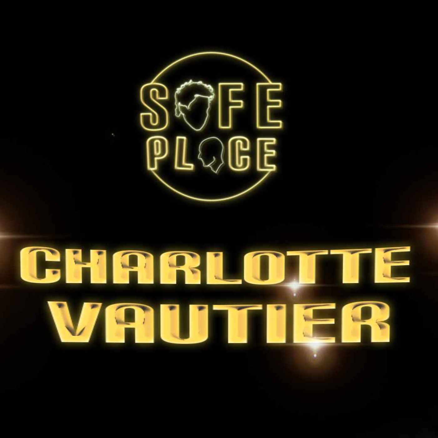 La SAFE PLACE de CHARLOTTE VAUTIER