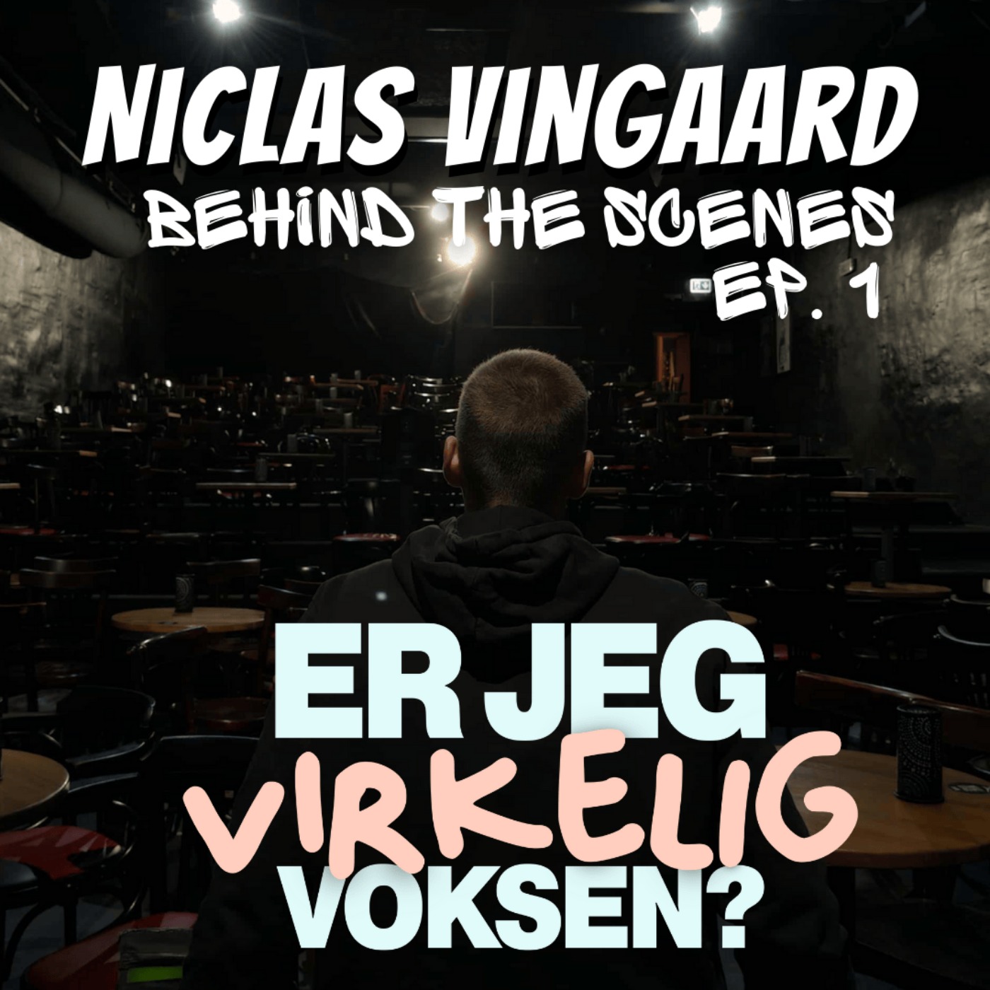 Er Jeg Virkelig Voksen - Behind the Scene Ep. 1 episode artwork