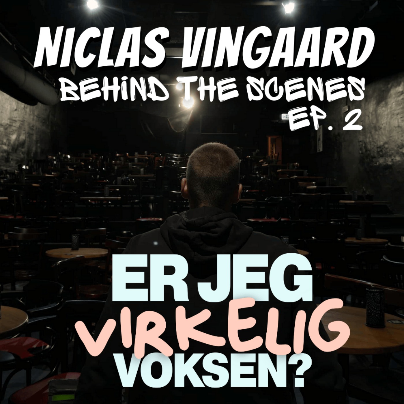 Er Jeg Virkelig Voksen - Behind the Scene Ep 2 episode artwork