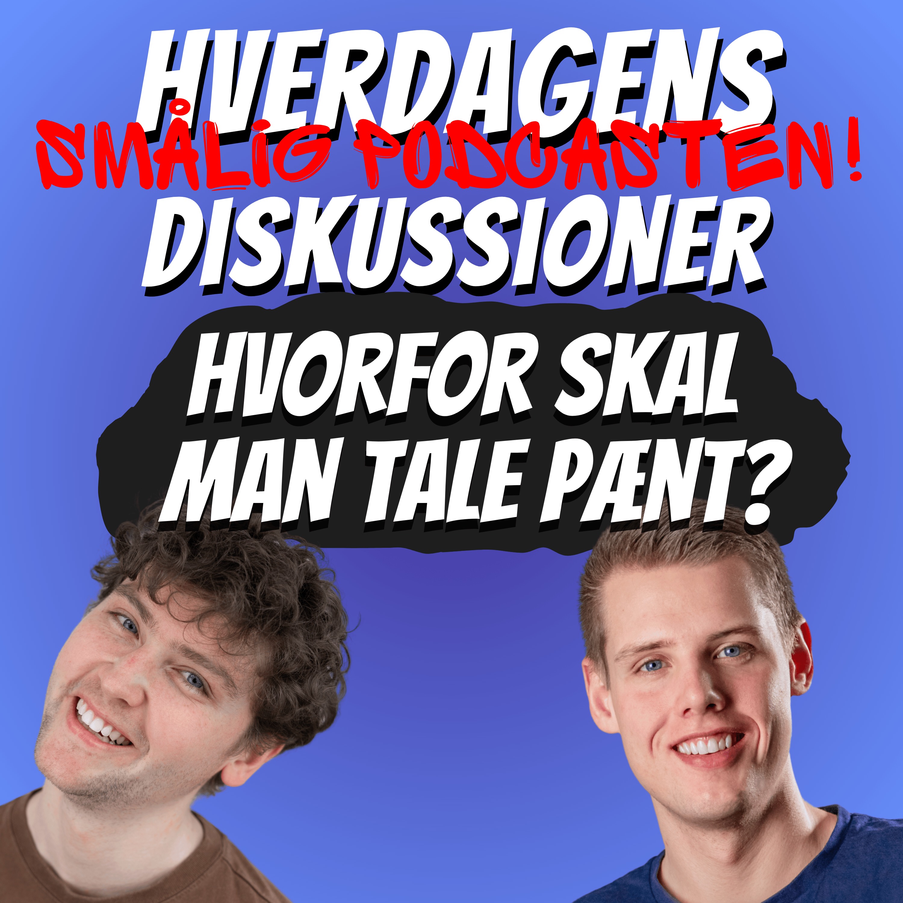 Hvorfor SKAL man tale pænt? episode artwork