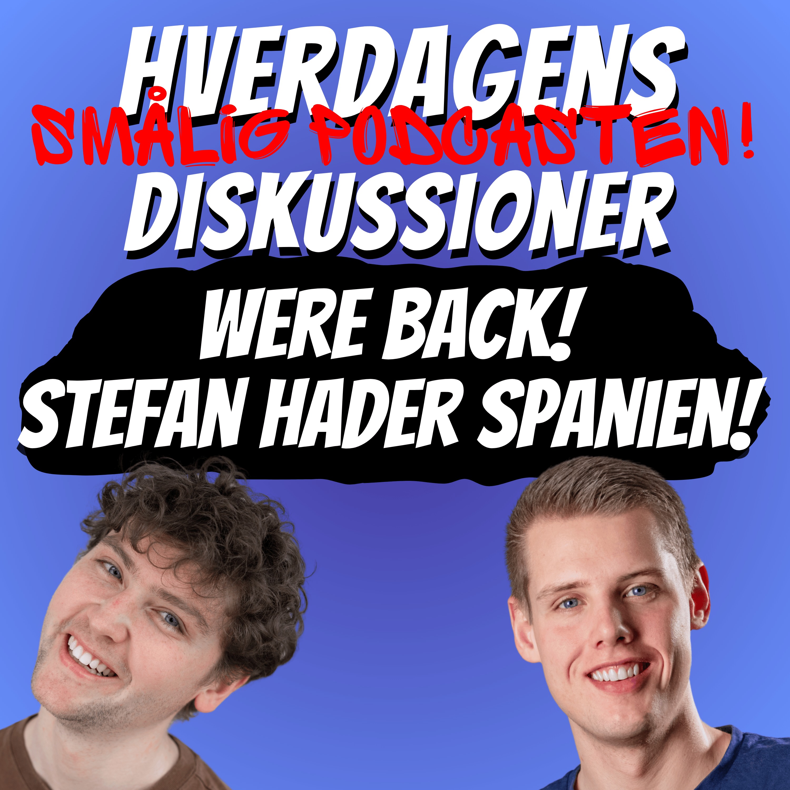 Were back! Stefan hader Spanien! episode artwork