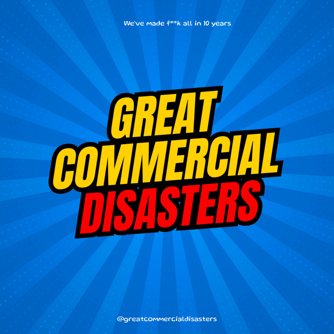 Great Commercial Disasters