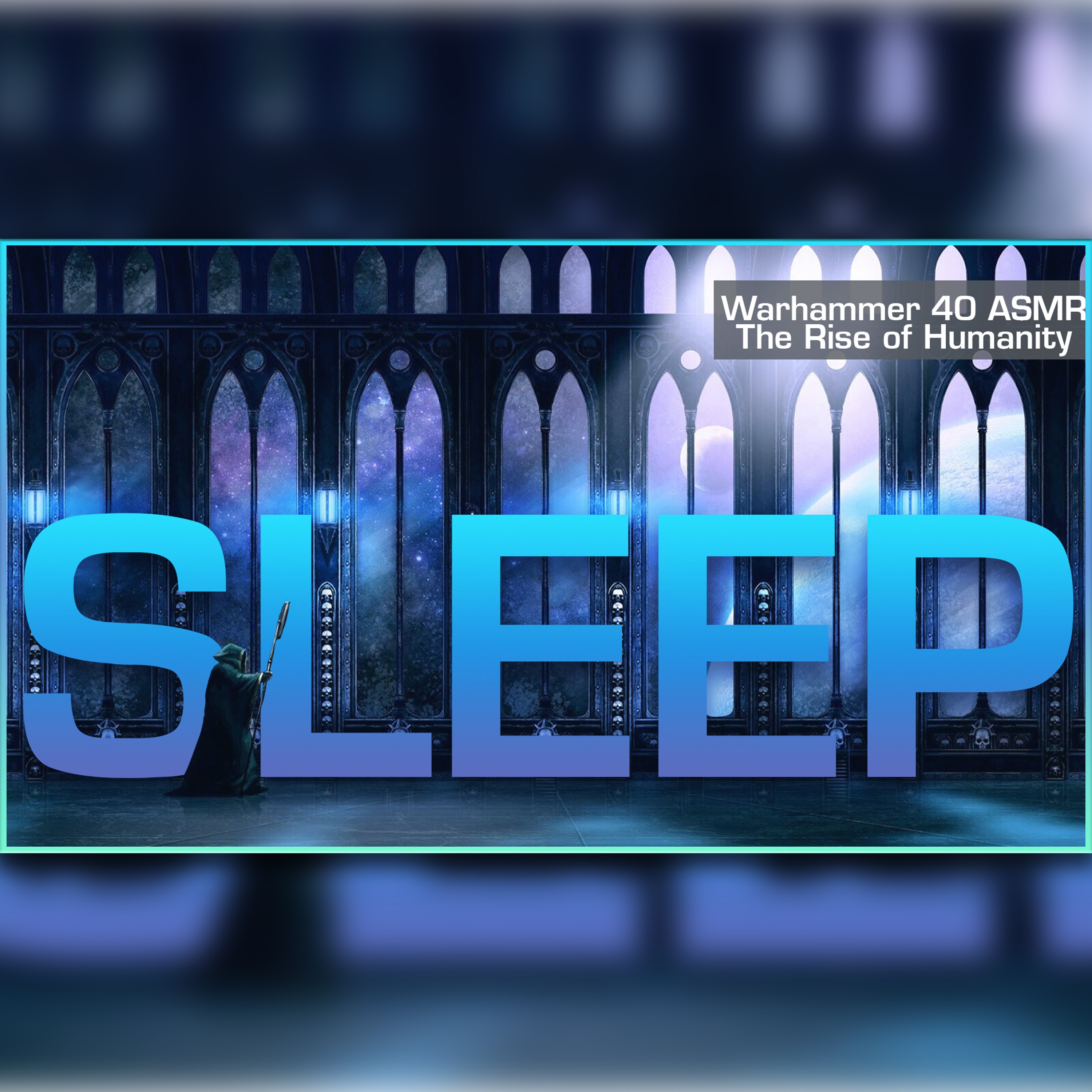 Warhammer 40k Lore to Sleep To