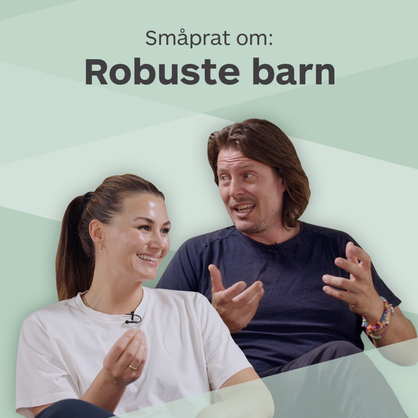 Småprat om robuste barn Småprat om robuste barn