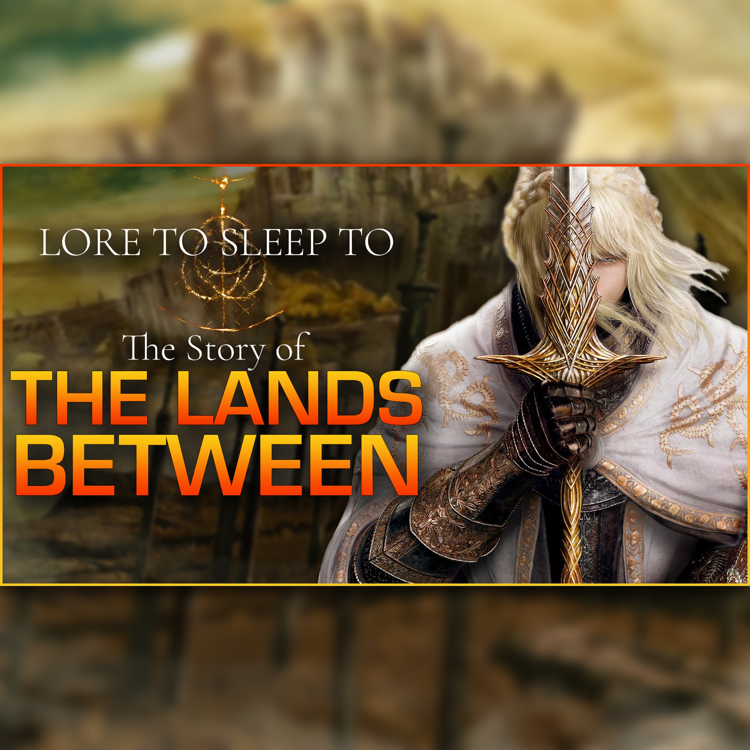 The Story of Elden Ring episode artwork
