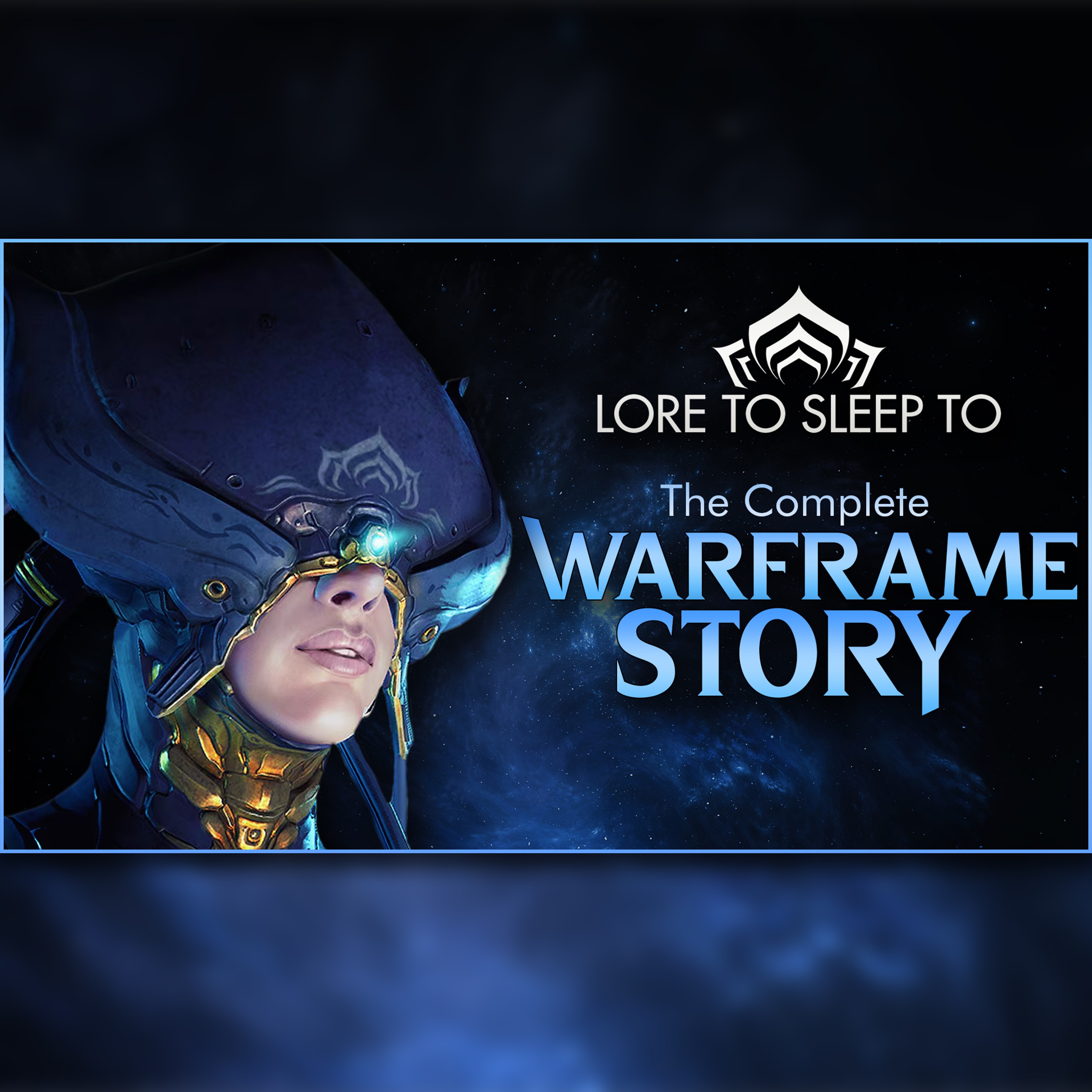 The Complete Story of Warframe