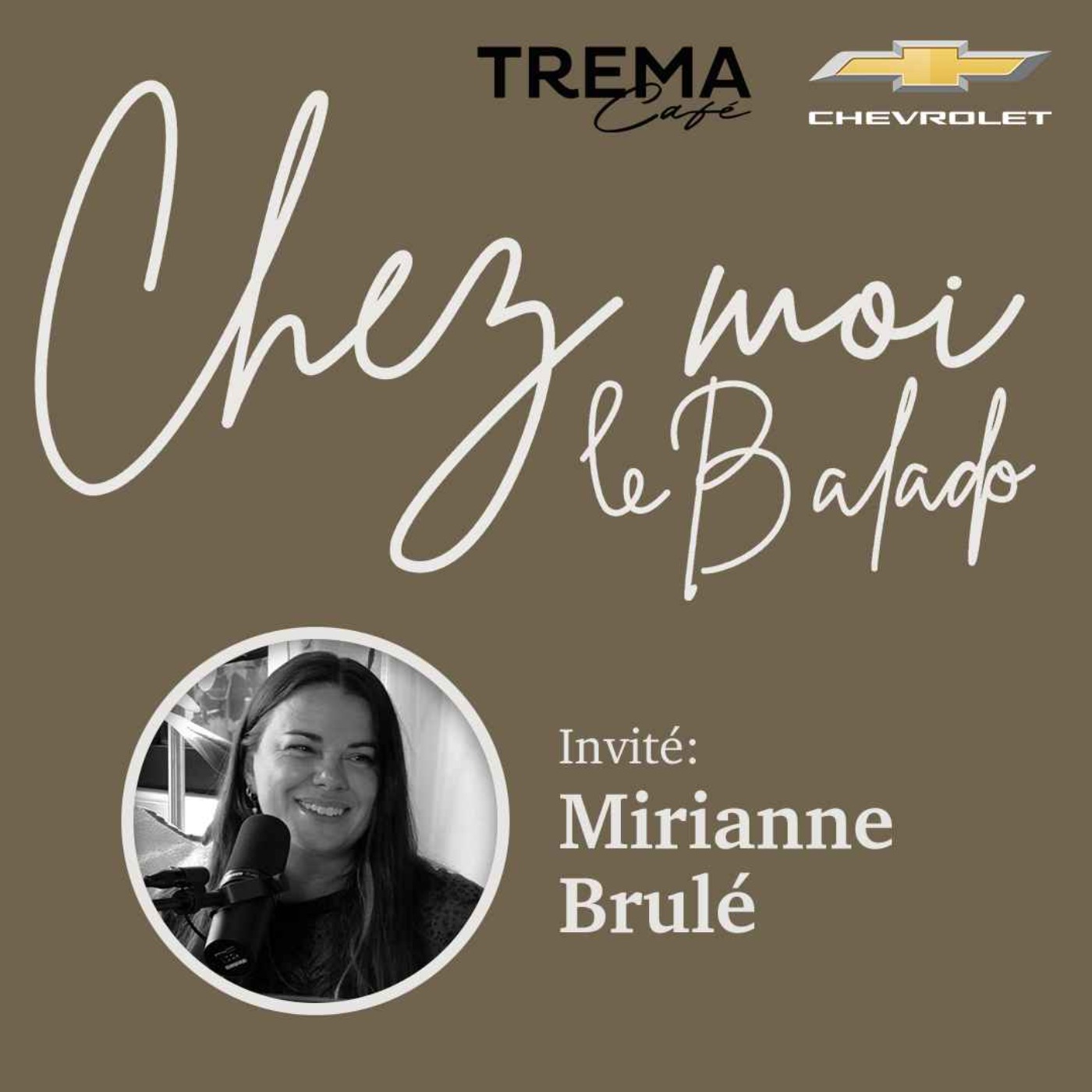 Chez Moi - EP02 - Mirianne Brûlé