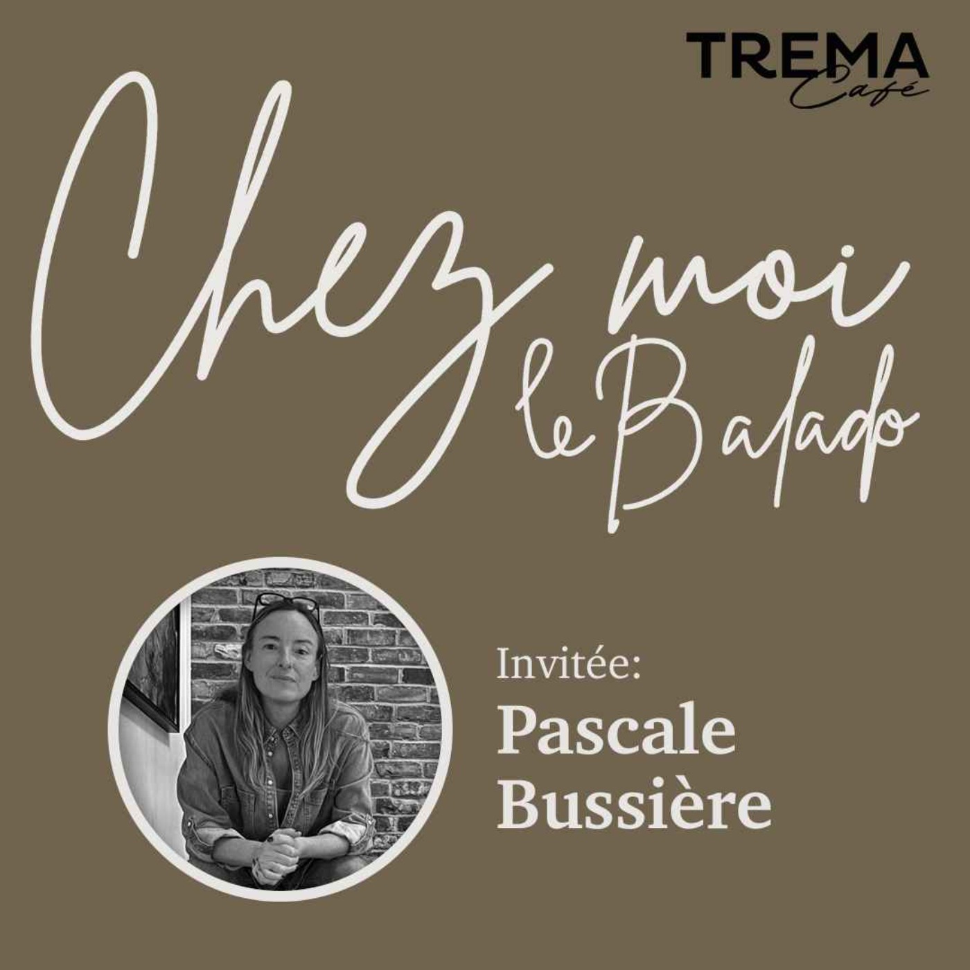 Chez Moi - EP06 - Pascale Bussières Chez Moi - EP06 - Pascale Bussières