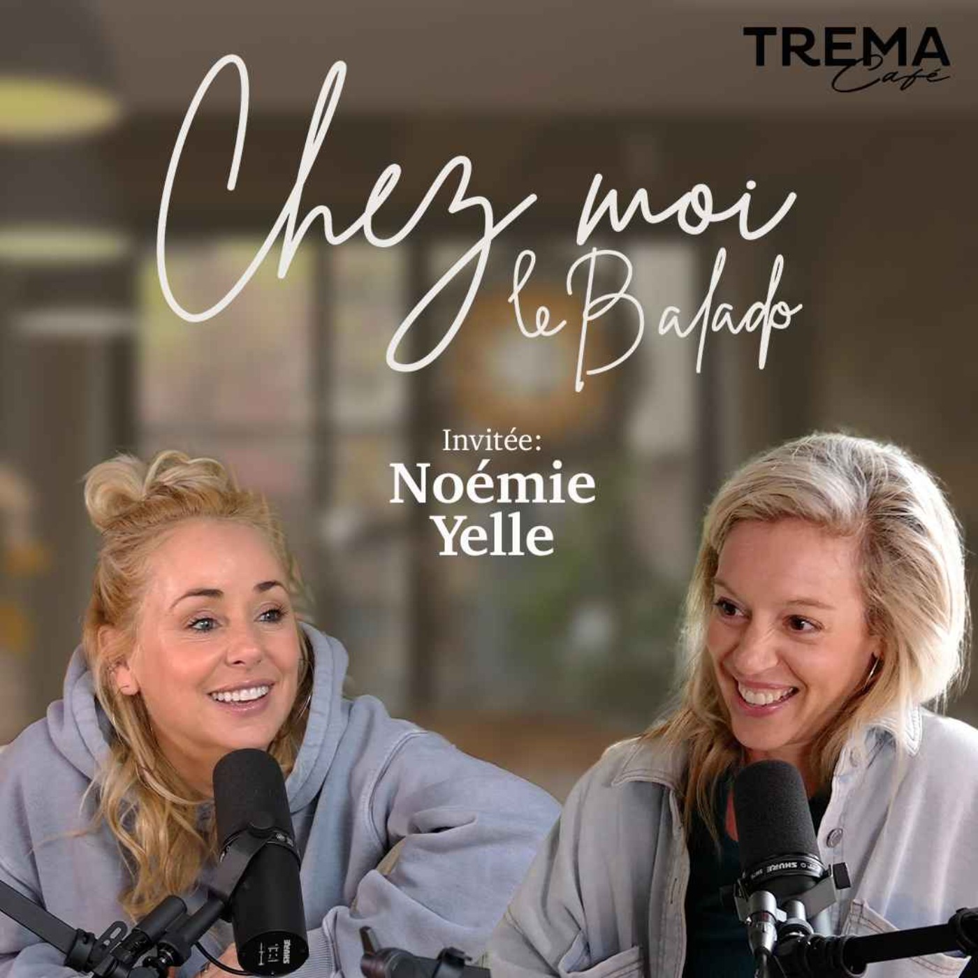 Chez Moi - EP13 - Noémie Yelle episode artwork