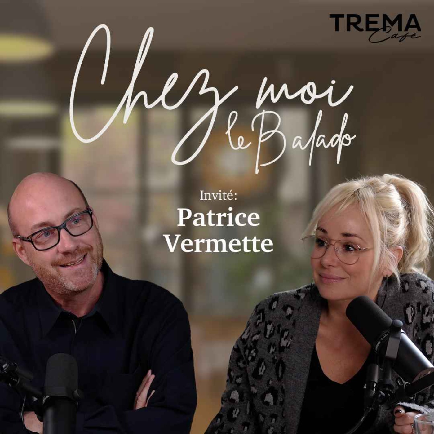 Chez Moi - EP15 - Patrice Vermette episode artwork
