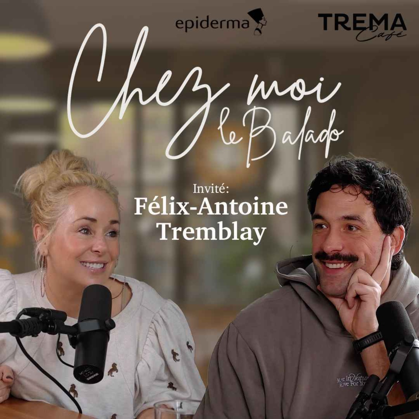 Chez Moi - EP17 - Félix-Antoine Tremblay episode artwork