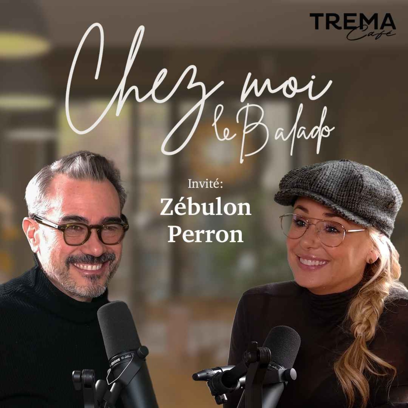 Chez Moi - EP25 - Zébulon Perron
