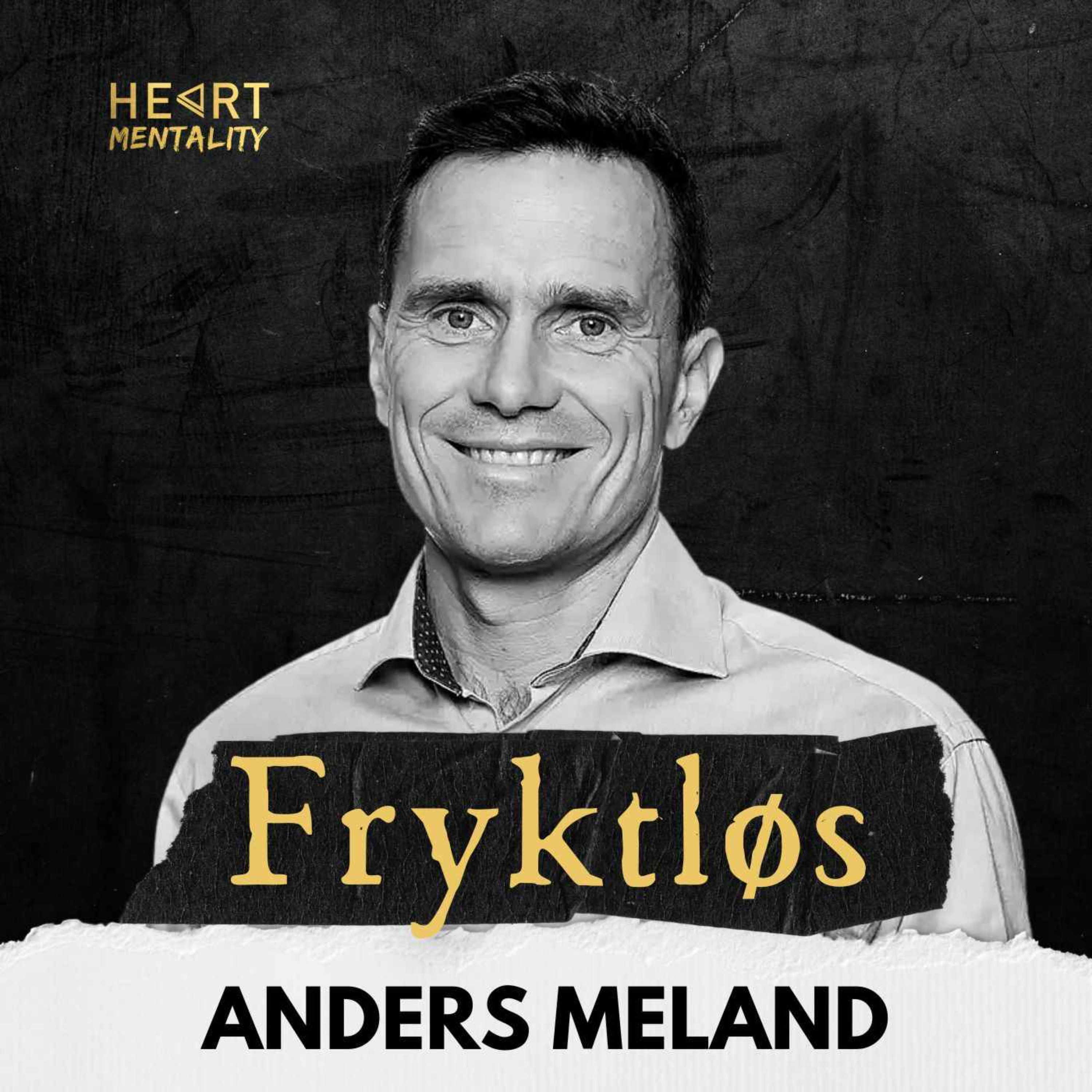 183: Mental trening som gjør deg fryktløs med prestasjonsforsker Anders Meland episode artwork