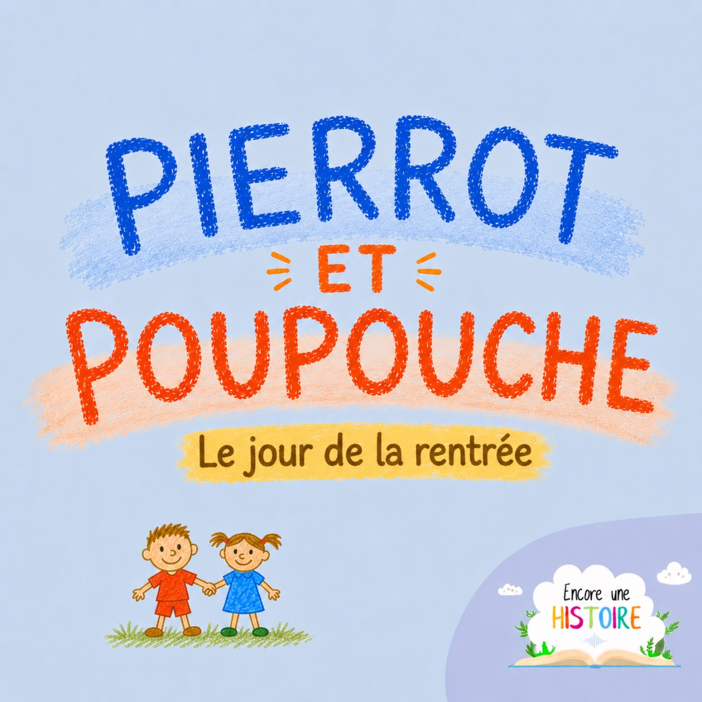 Pierrot et Poupouche et le jour de la rentrée episode artwork