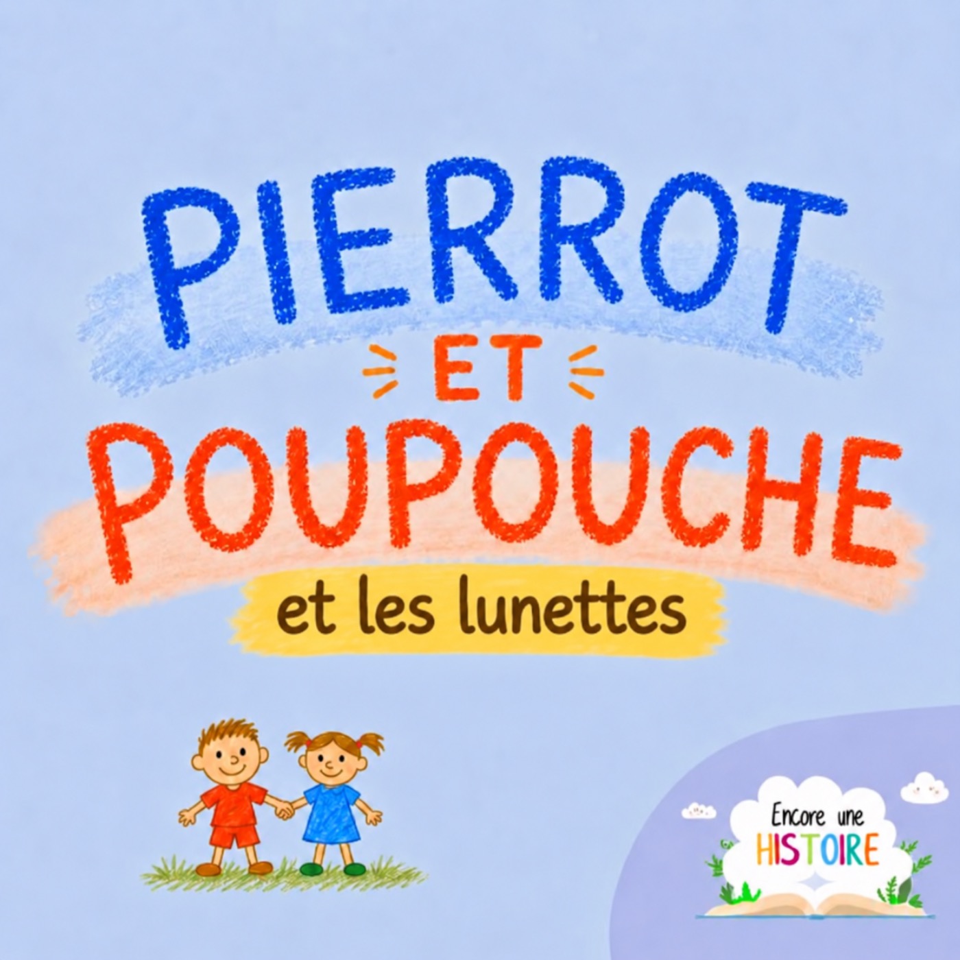 Pierrot et Poupouche et les lunettes