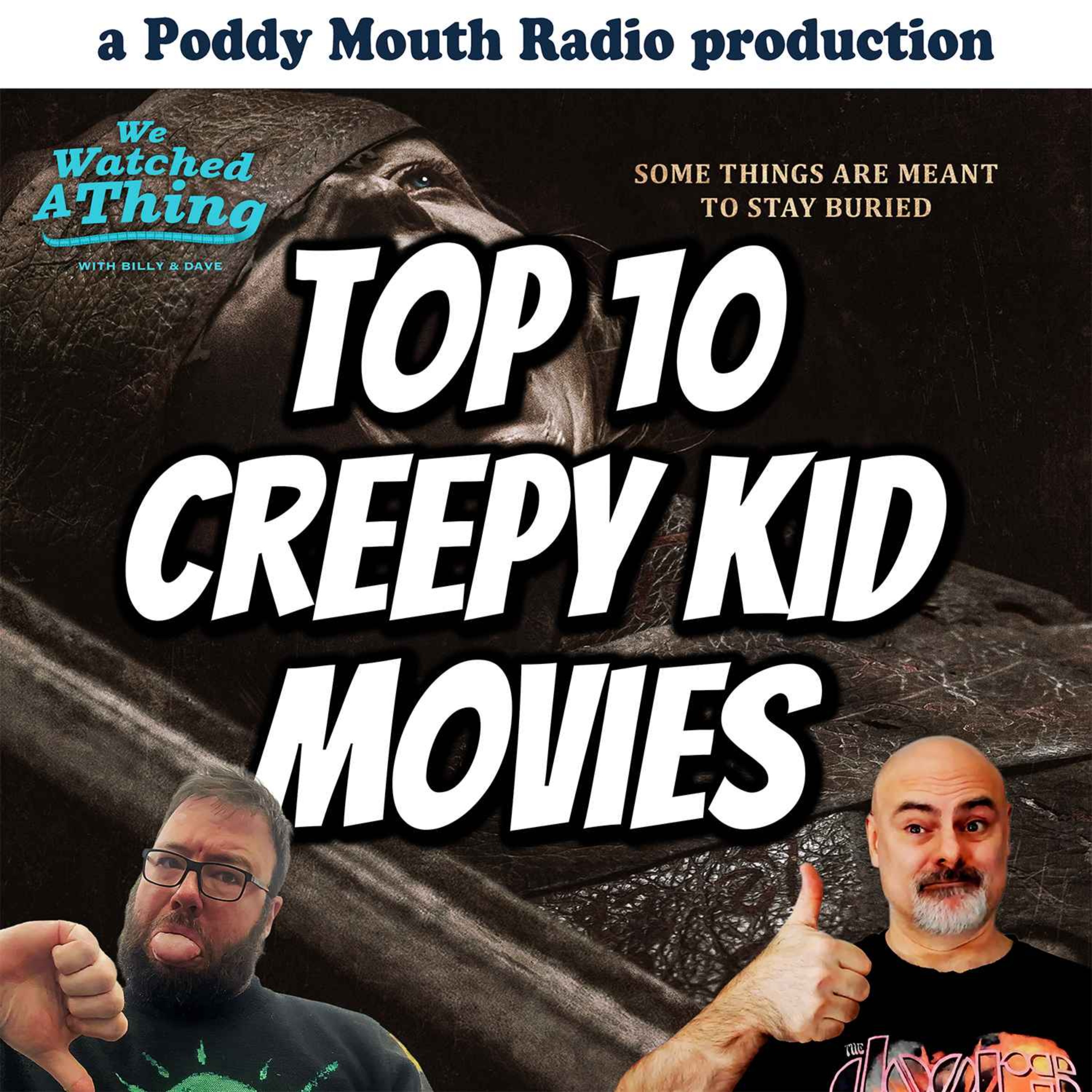 Lee Cronin's The Mummy plus our top 10 creepy kid movies of all time. episode artwork