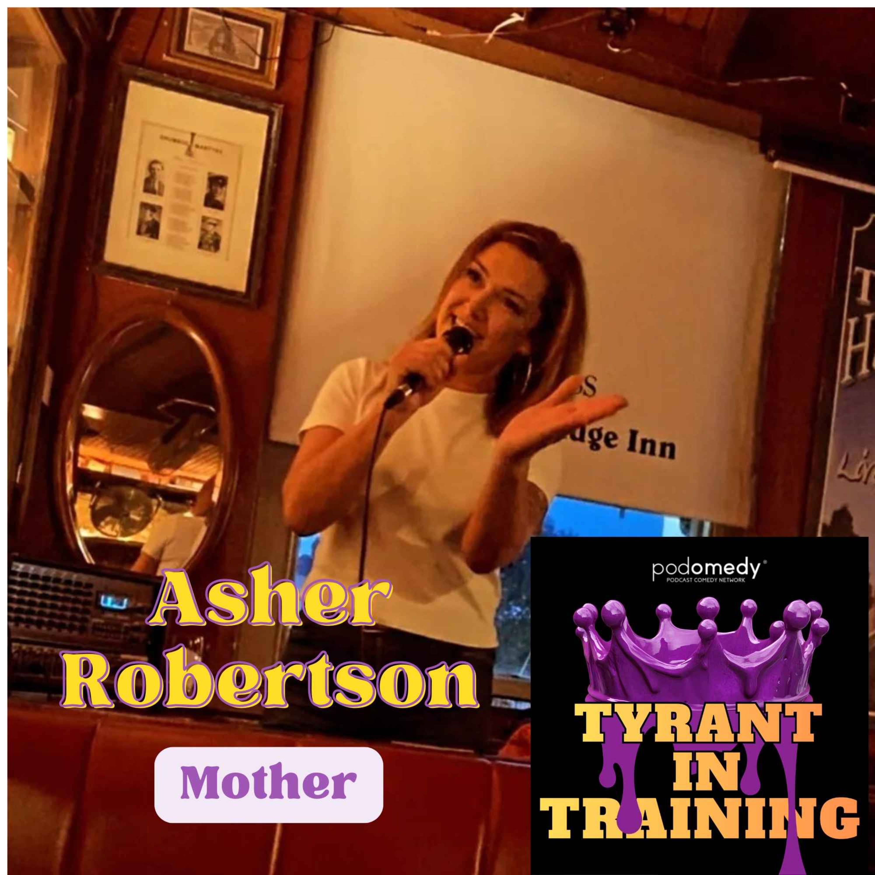 Asher Robertson - Tyrannical Mother episode artwork