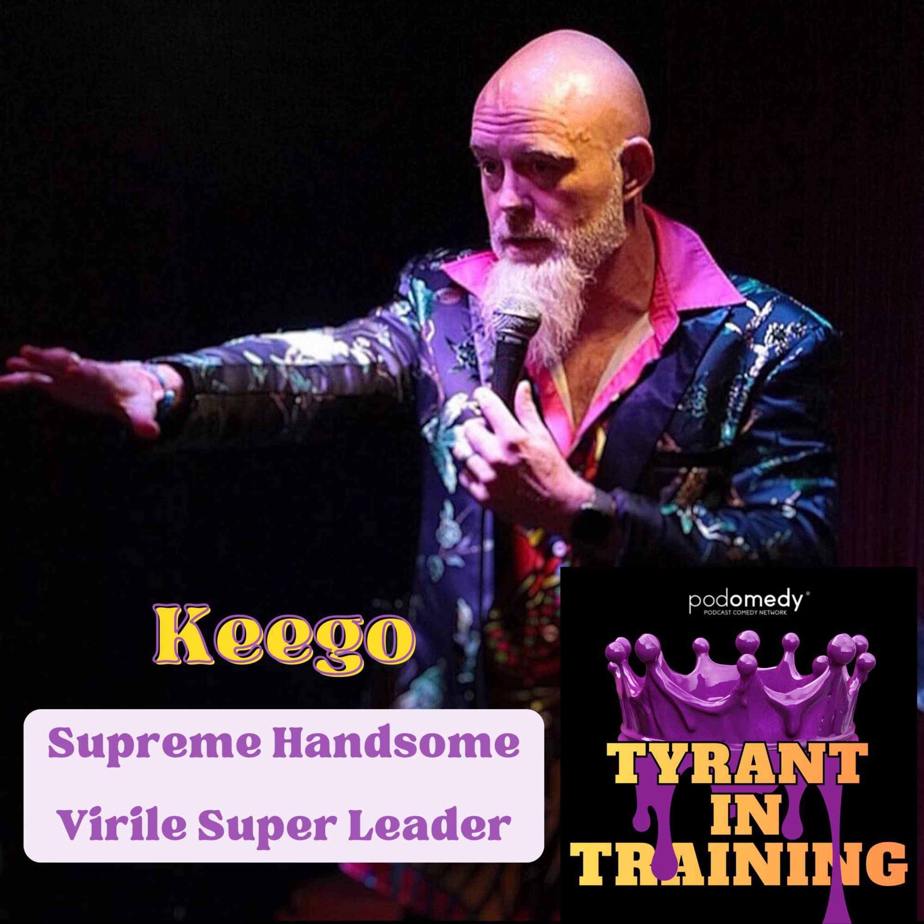 Keego - Supreme Handsome Virile Super Leader episode artwork