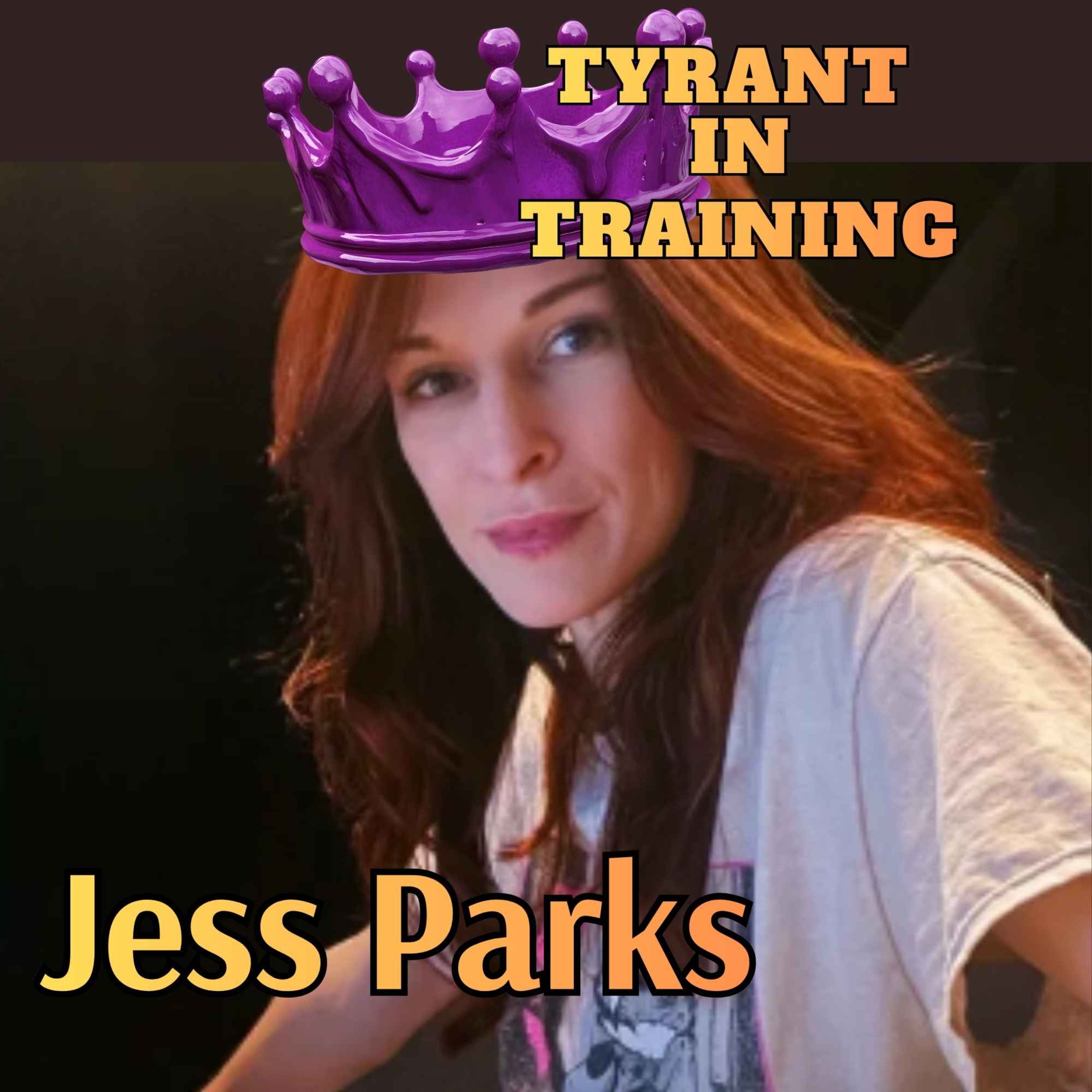 Jess Parks - I Seduce The Dragon and Tyrant episode artwork