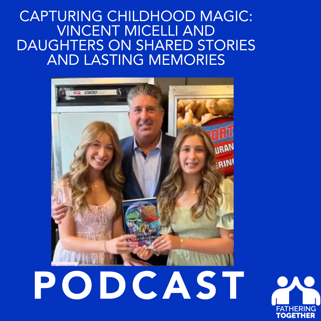 Capturing Childhood Magic: Vincent Micelli and Daughters on Shared Stories and Lasting Memories episode artwork