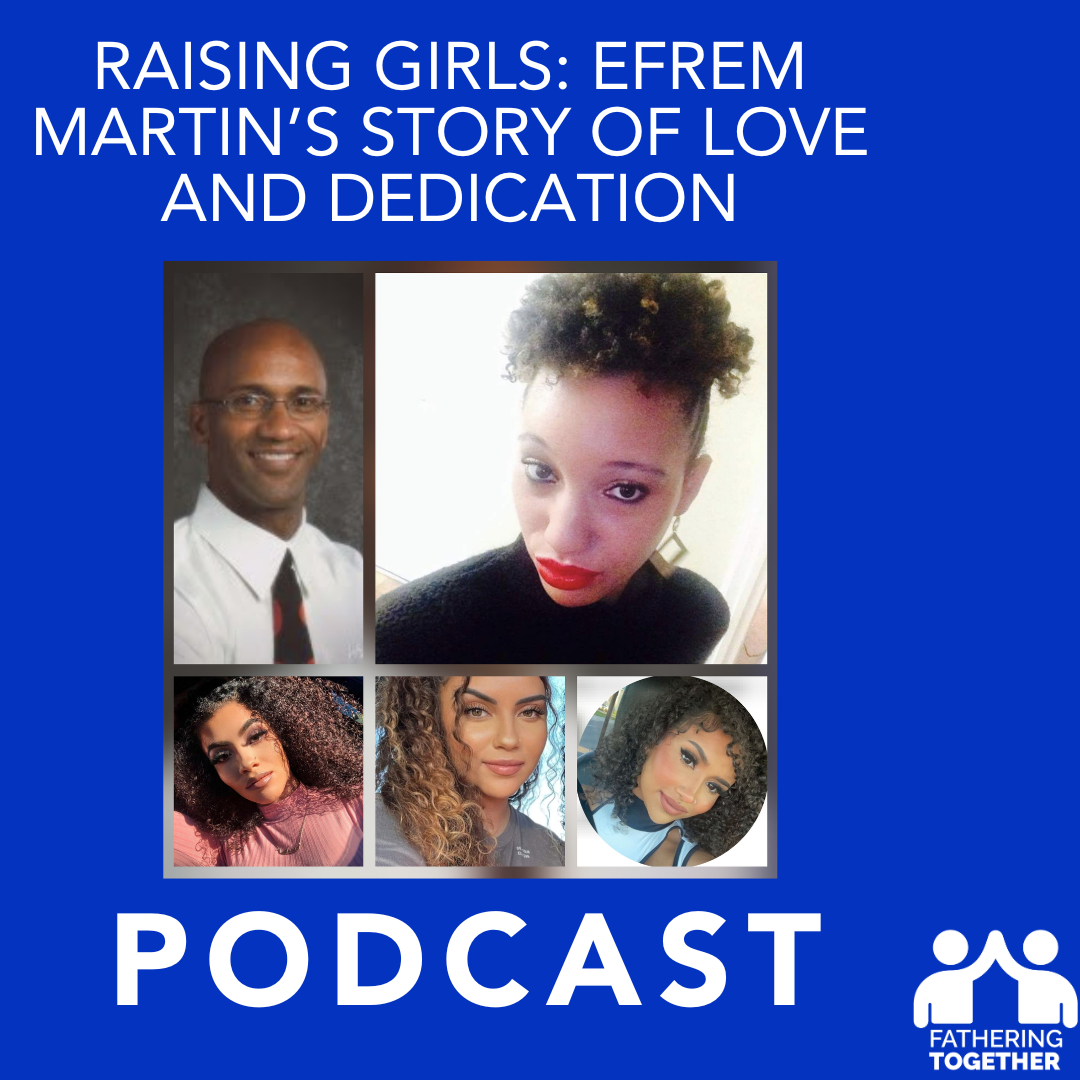Raising Girls: Efrem Martin's Story of Love and Dedication episode artwork