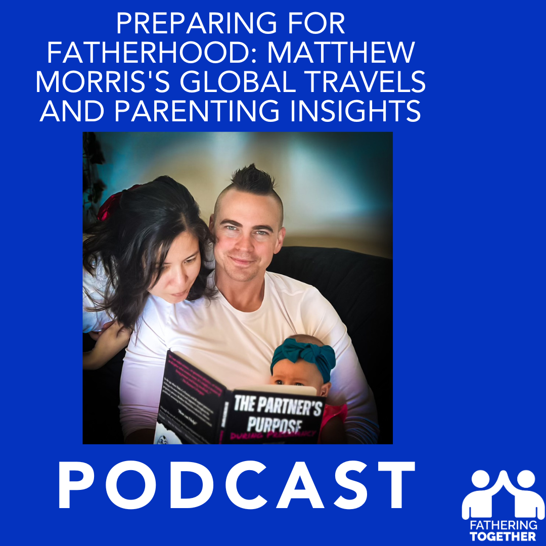 Preparing for Fatherhood: Matthew Morris's Global Travels and Parenting Insights episode artwork